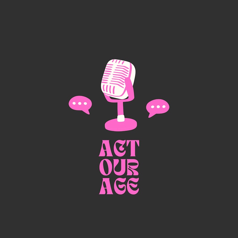Artwork for podcast Act Our Age