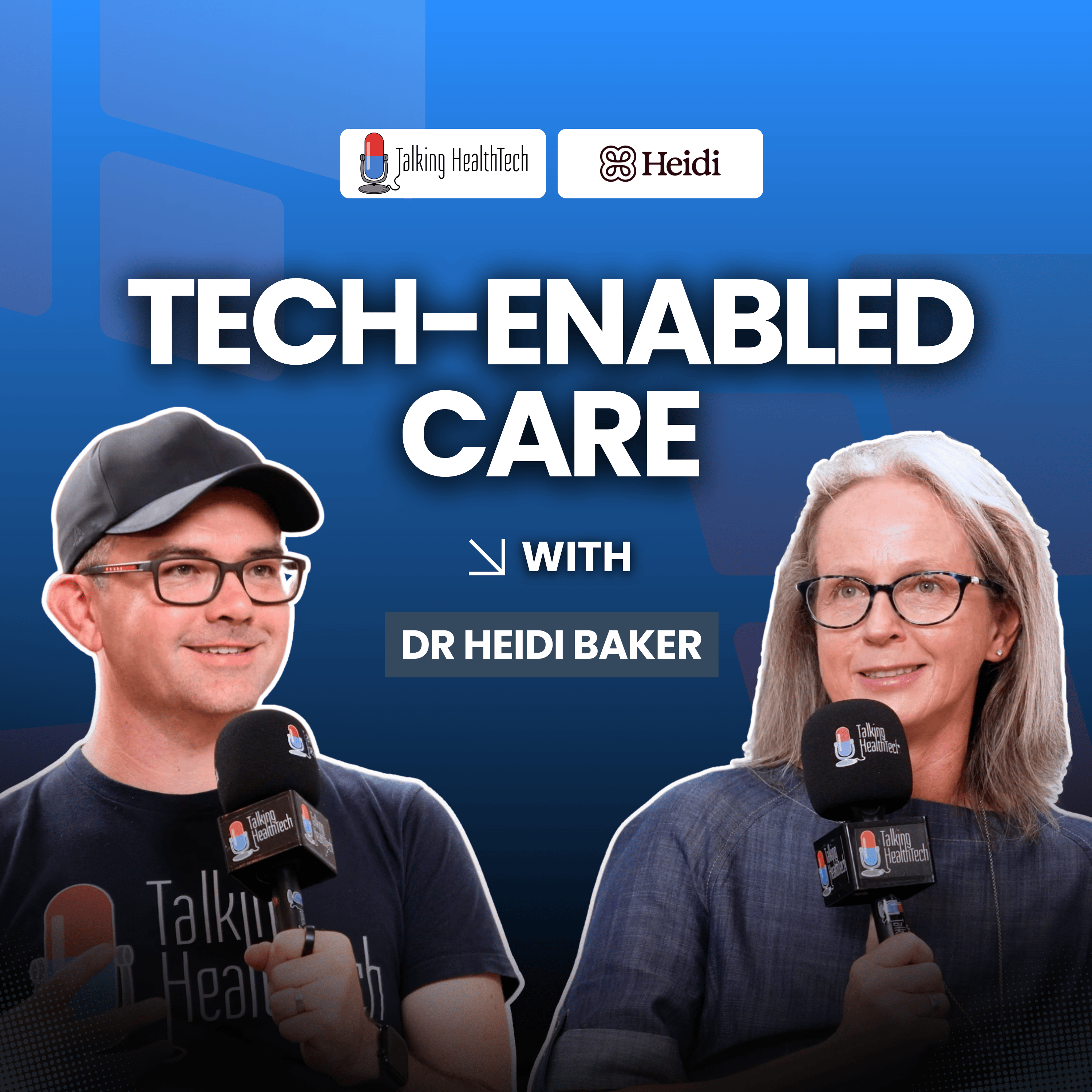592 - Technology, Trust, and Transformation: Dr Heidi Baker on Modernising Clinical Practice