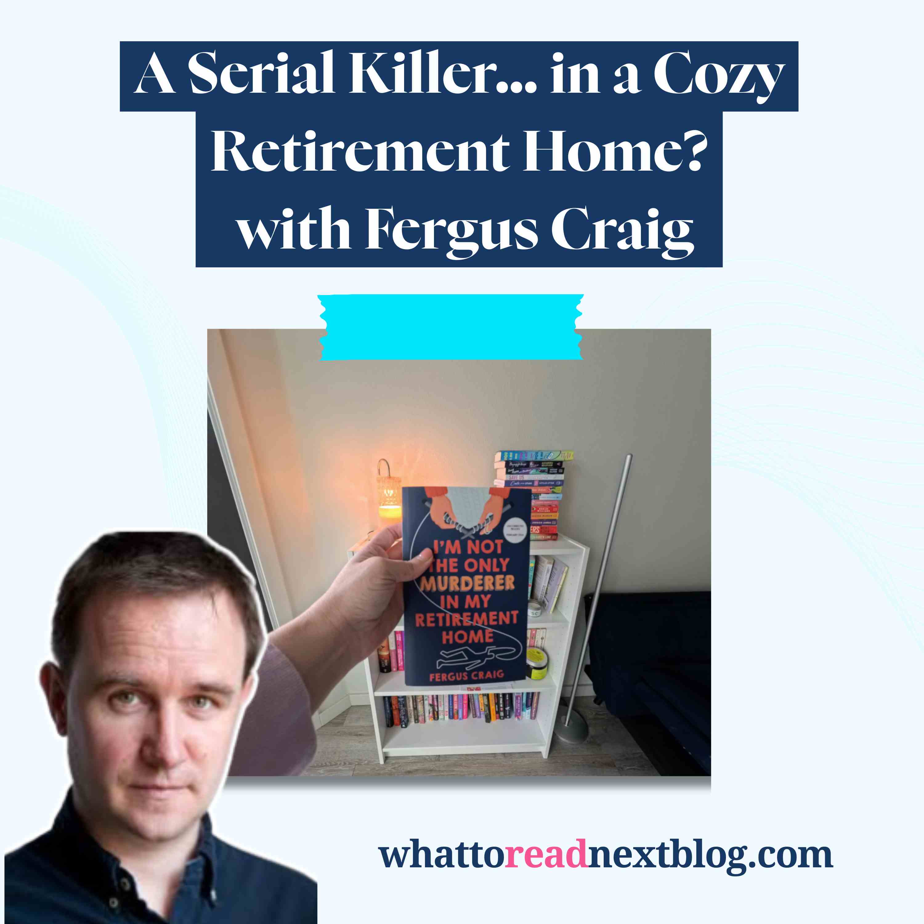 Can a Serial Killer Be “Cozy”? Dark Comedy Meets Cozy Mystery | Fergus Craig