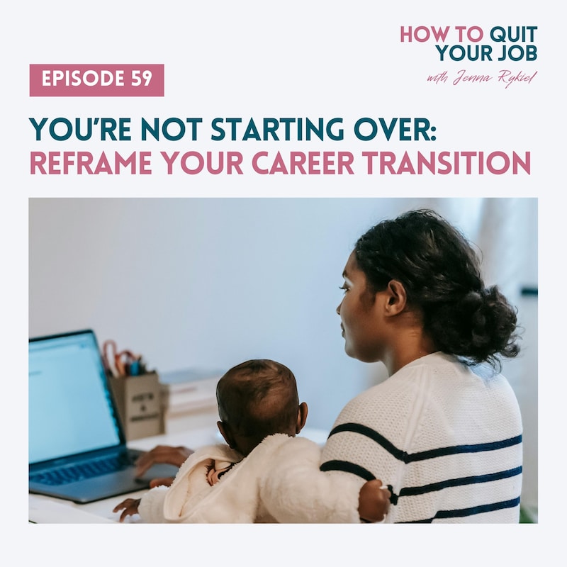 Artwork for podcast How to Quit Your Job: A Mom's Guide to Creating a Life and Business You Love