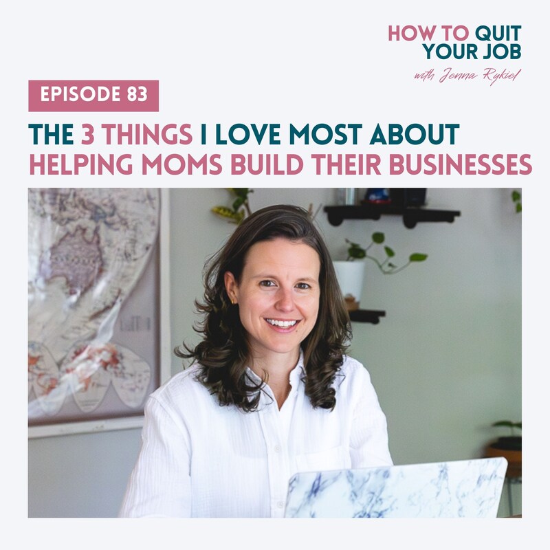 Artwork for podcast How to Quit Your Job: A Mom's Guide to Creating a Life and Business You Love