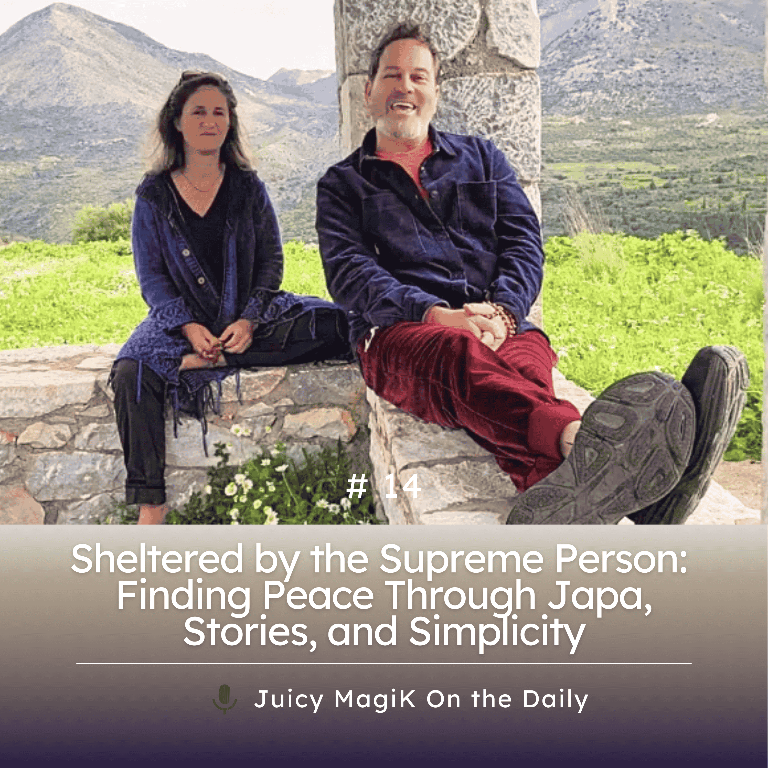 #14 - Sheltered by the Supreme Person: Finding Peace Through Japa, Stories, and Simplicity