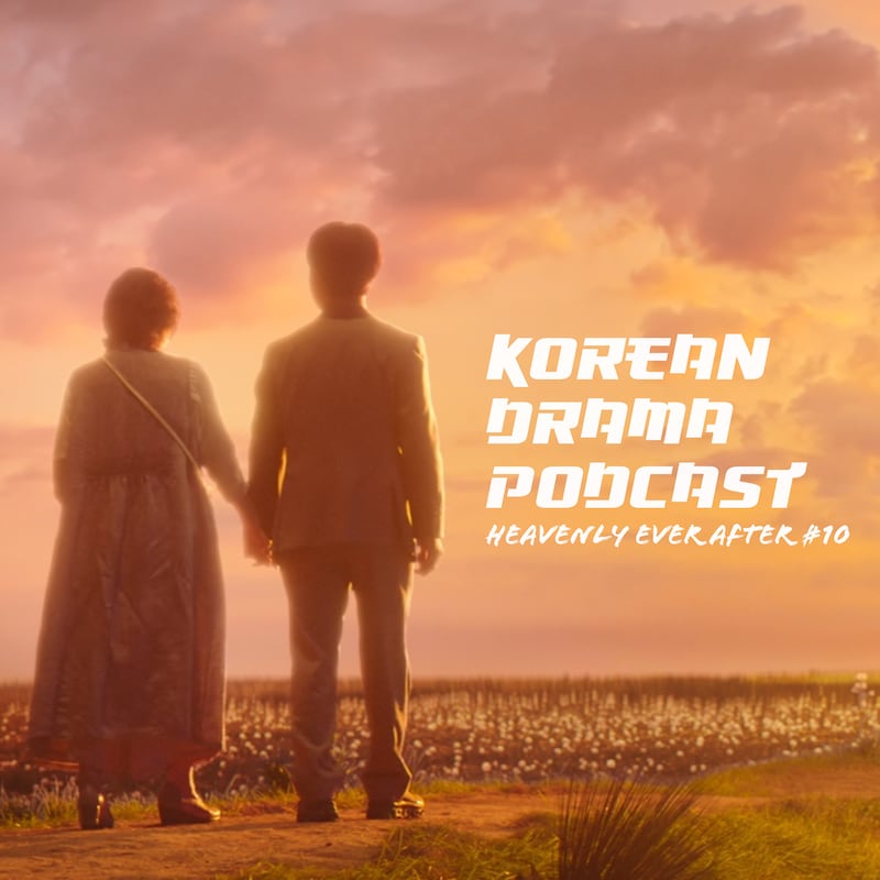 Artwork for podcast Korean Drama Podcast