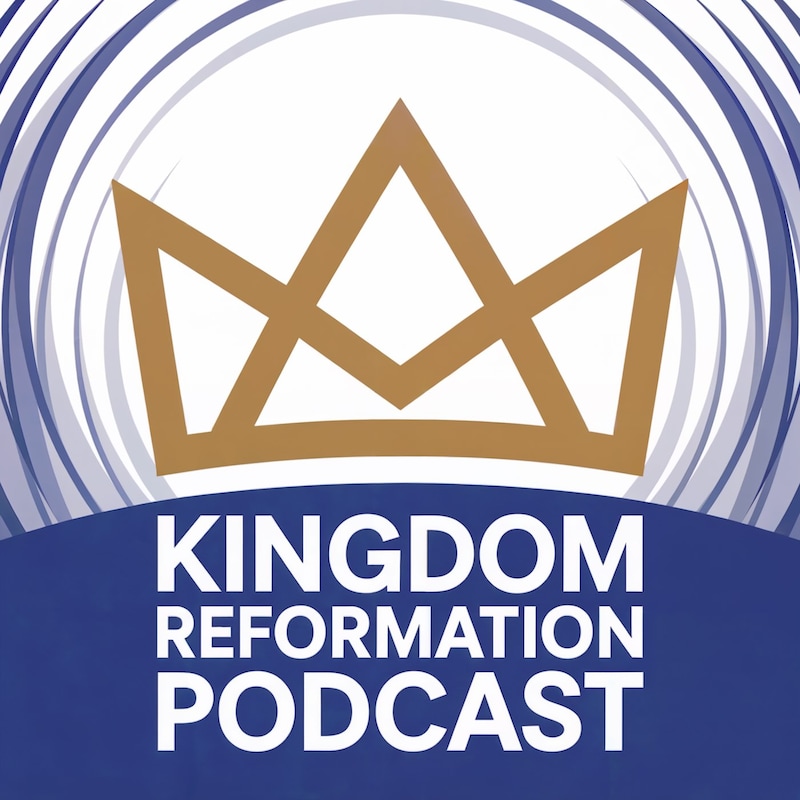 Artwork for podcast Kingdom Reformation