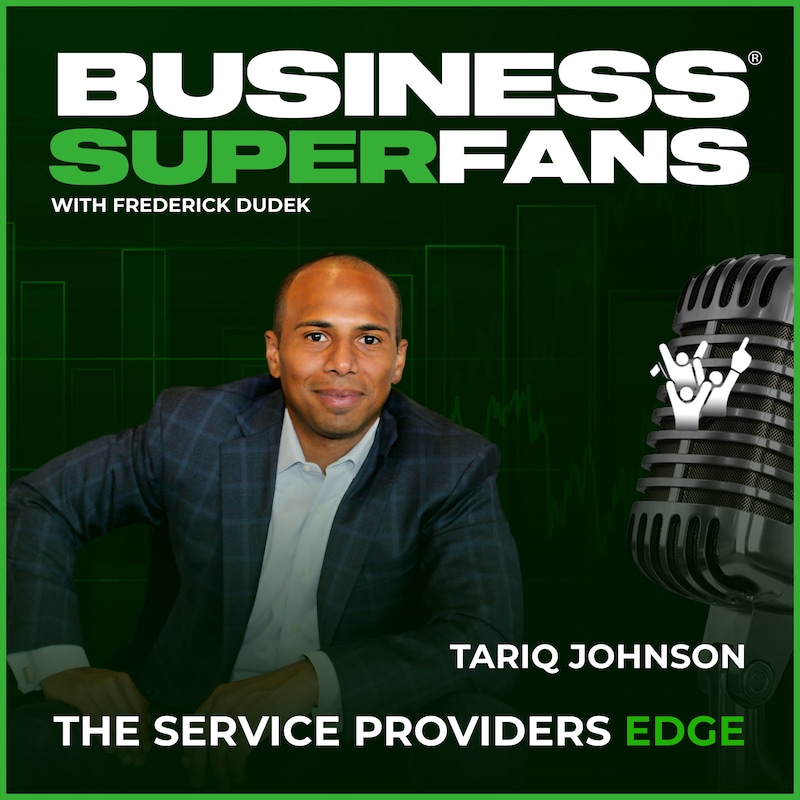 Artwork for podcast Business Superfans: The Service Providers Edge