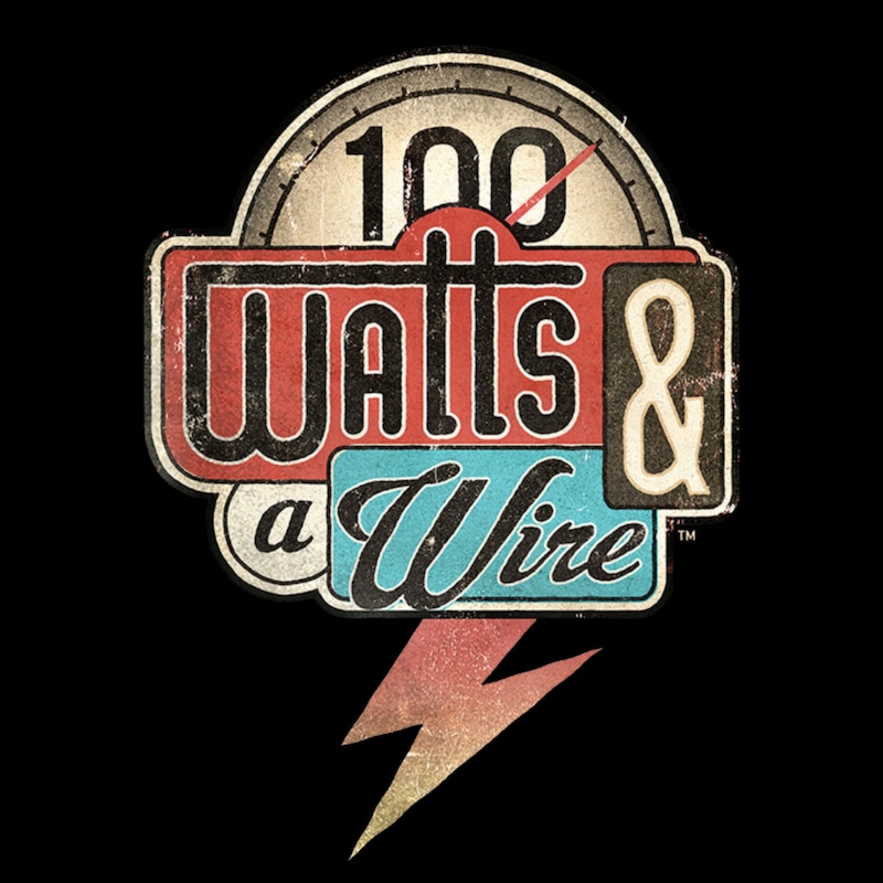 Artwork for podcast 100 Watts and a Wire