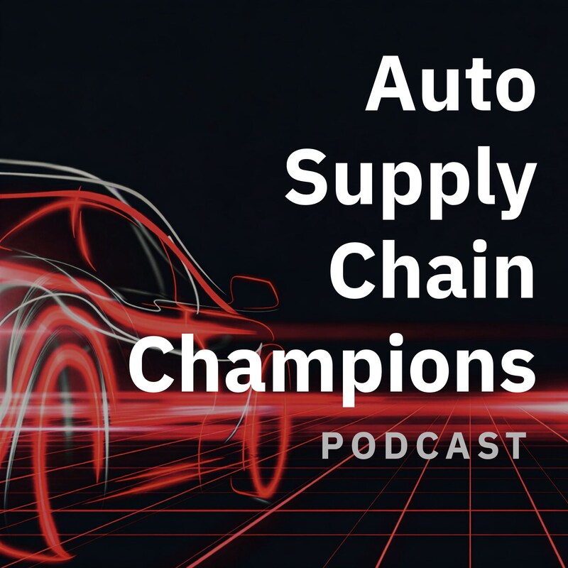 Artwork for podcast Auto Supply Chain Champions