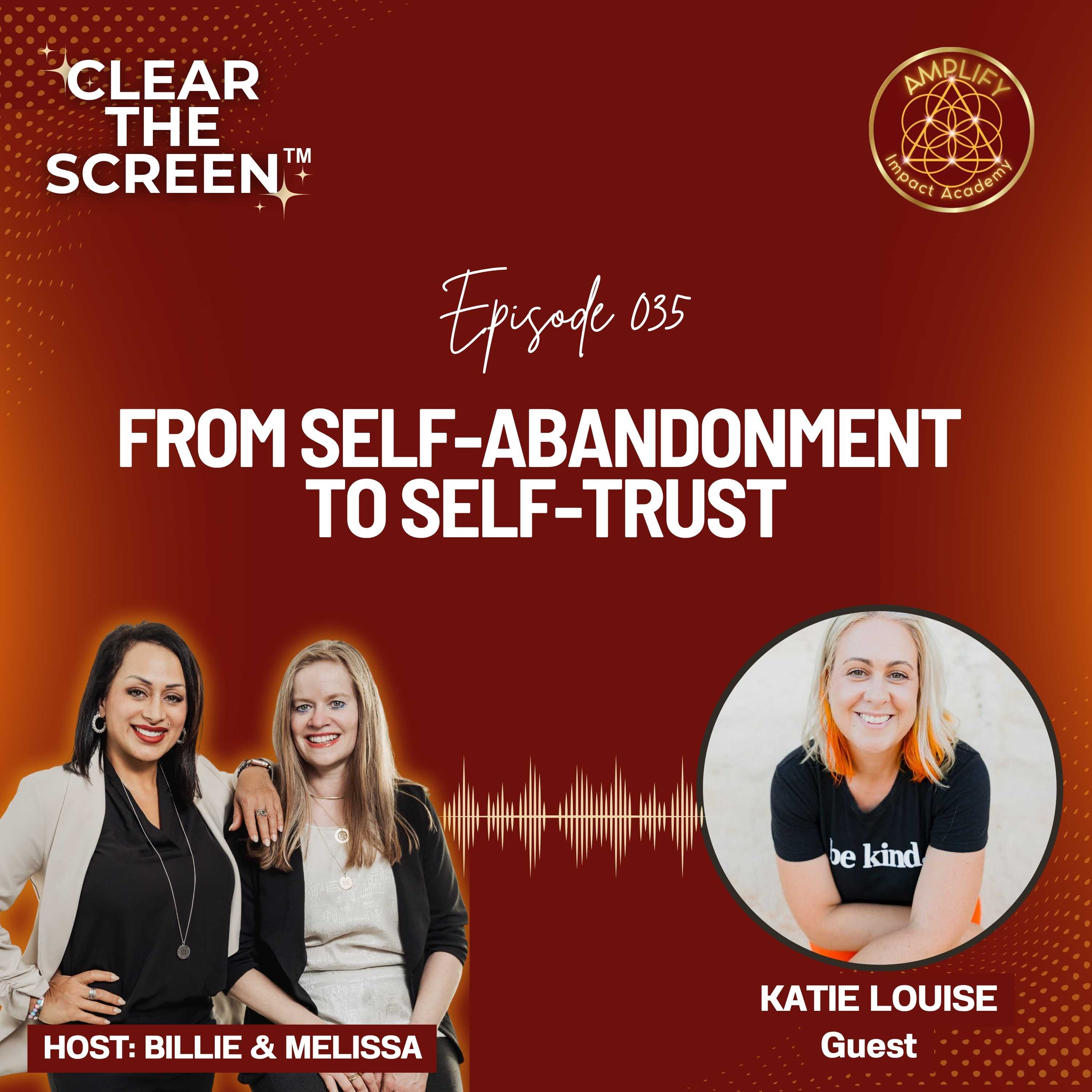 S1E035 From Self-Abandonment to Self-Trust with Katie Louise episode artwork