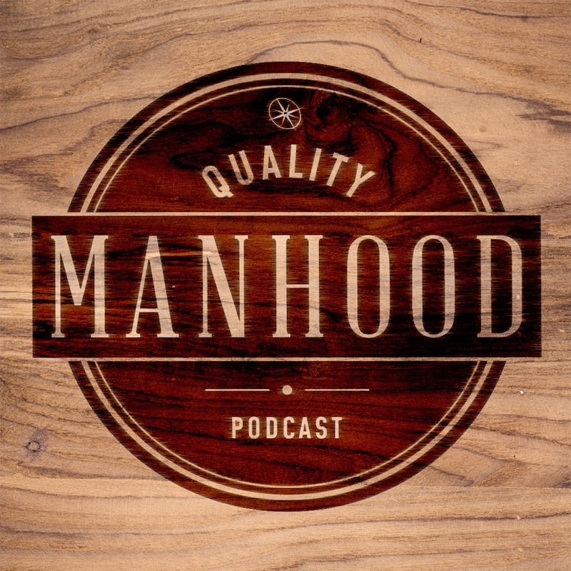 Artwork for podcast Quality Manhood