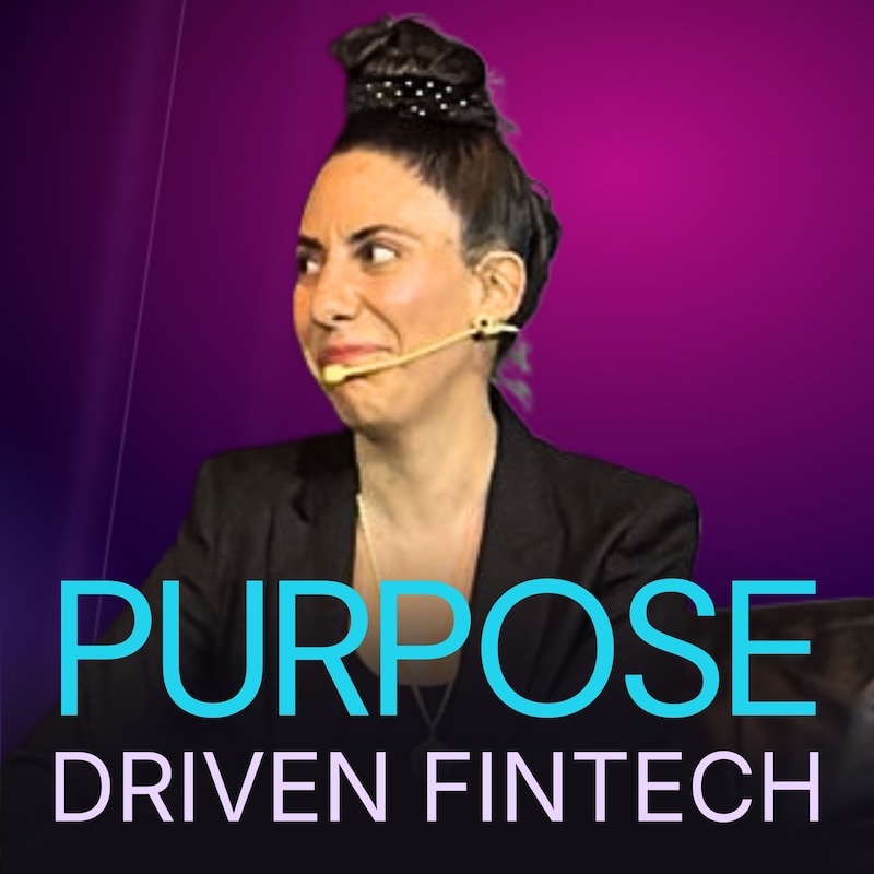Artwork for podcast Purpose Driven FinTech