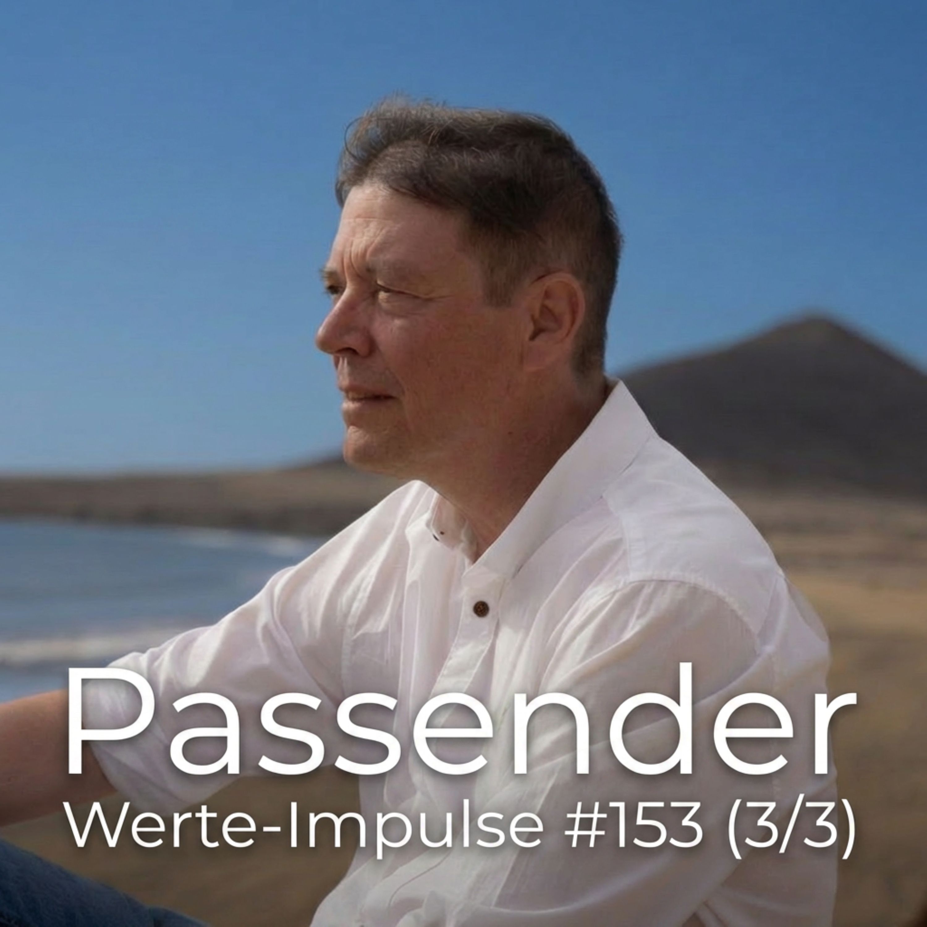 Werte-Impulse mit Dr. Ulrich Vogel | Personaldiagnostik Insights – Leadership, Assessments und Personalentwicklung: #153 Wie Zusammenarbeit wirklich funktioniert - Teil 3