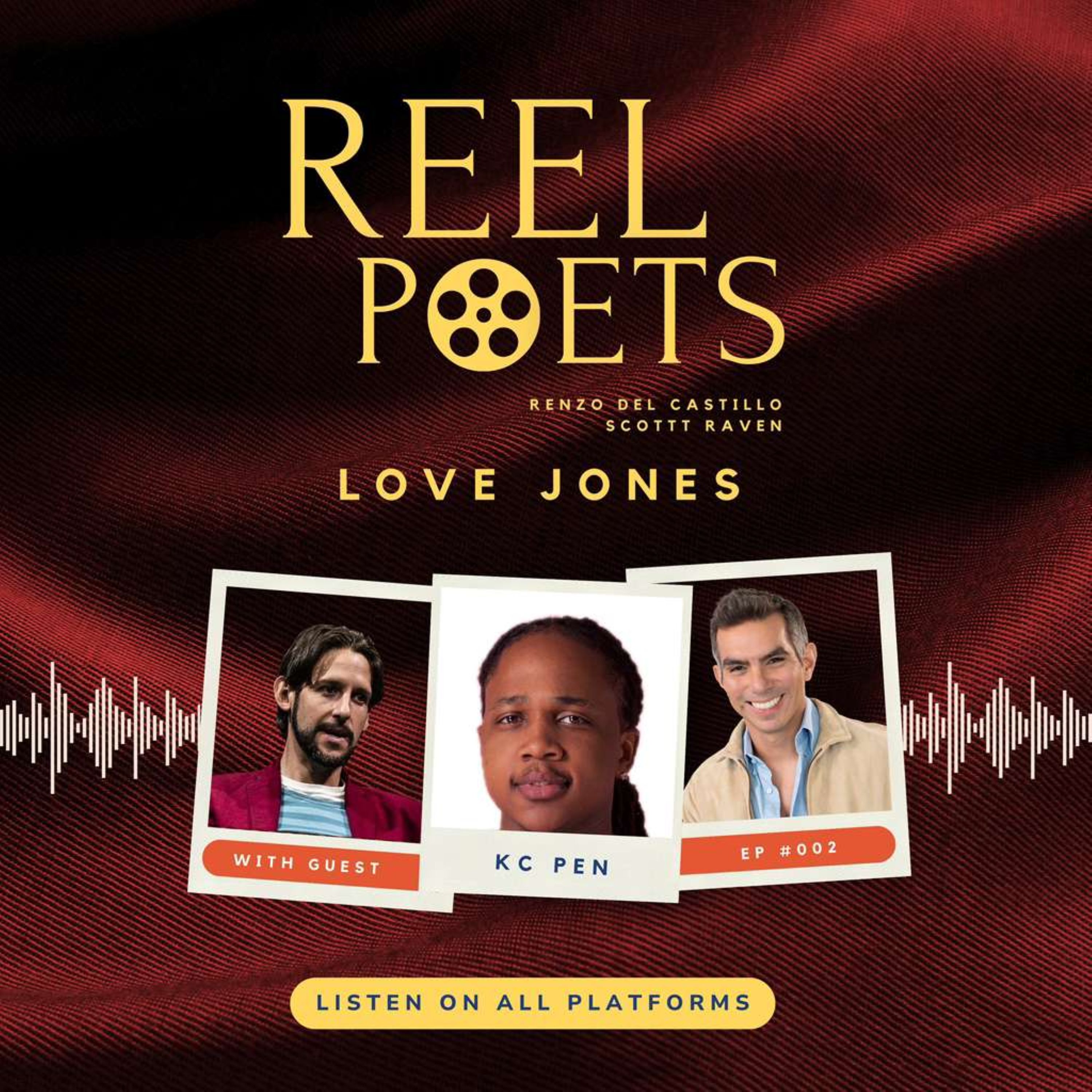 Reel Poets Episode 002: LOVE JONES (feat KC PEN) episode artwork