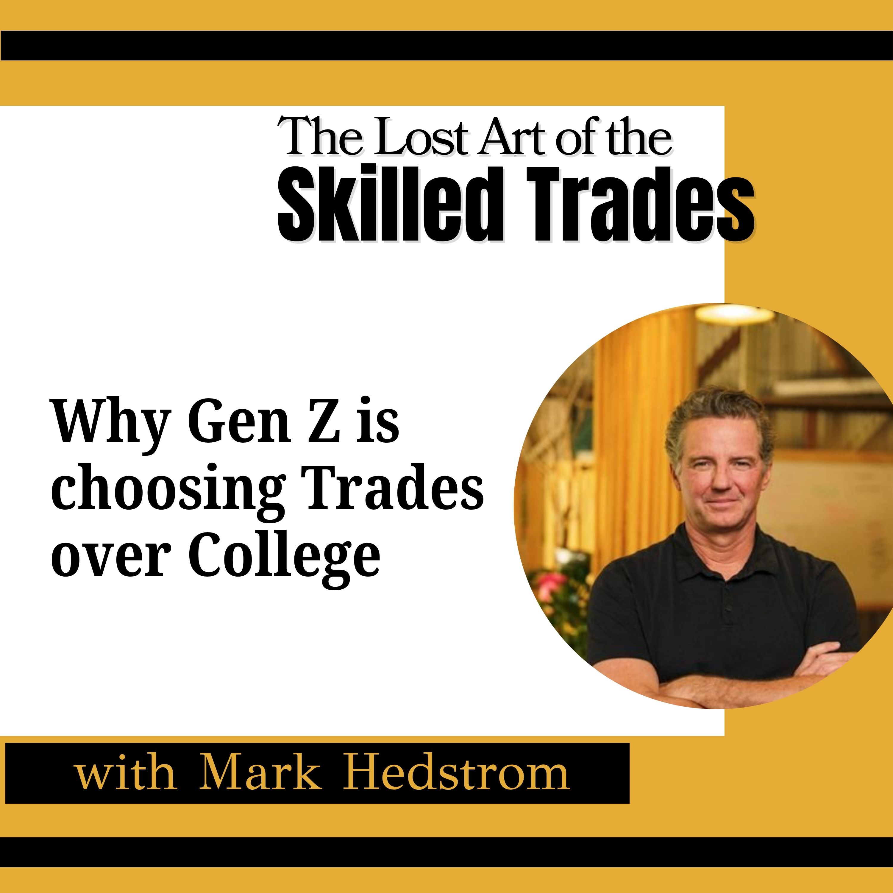 The Lost Art Of the Skilled Trades