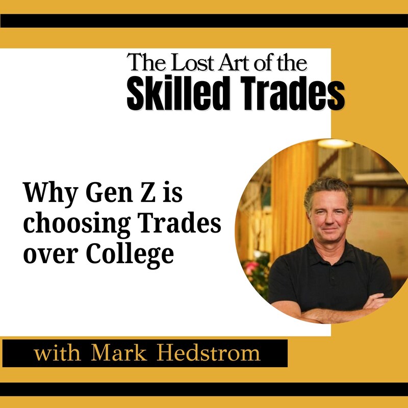 Artwork for podcast The Lost Art Of the Skilled Trades
