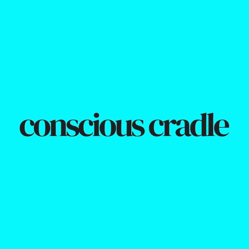 Artwork for podcast conscious cradle