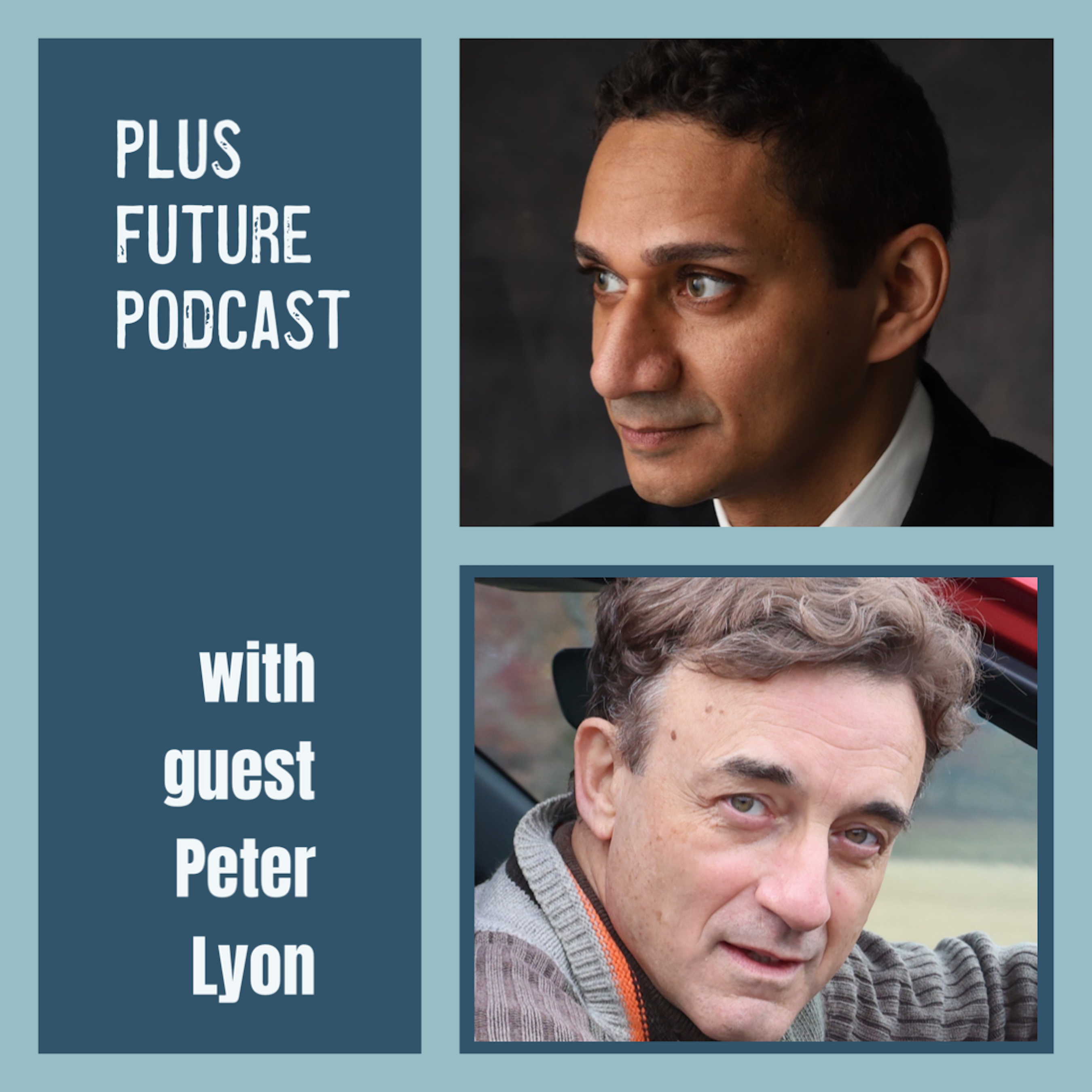 Plus Future Podcast
