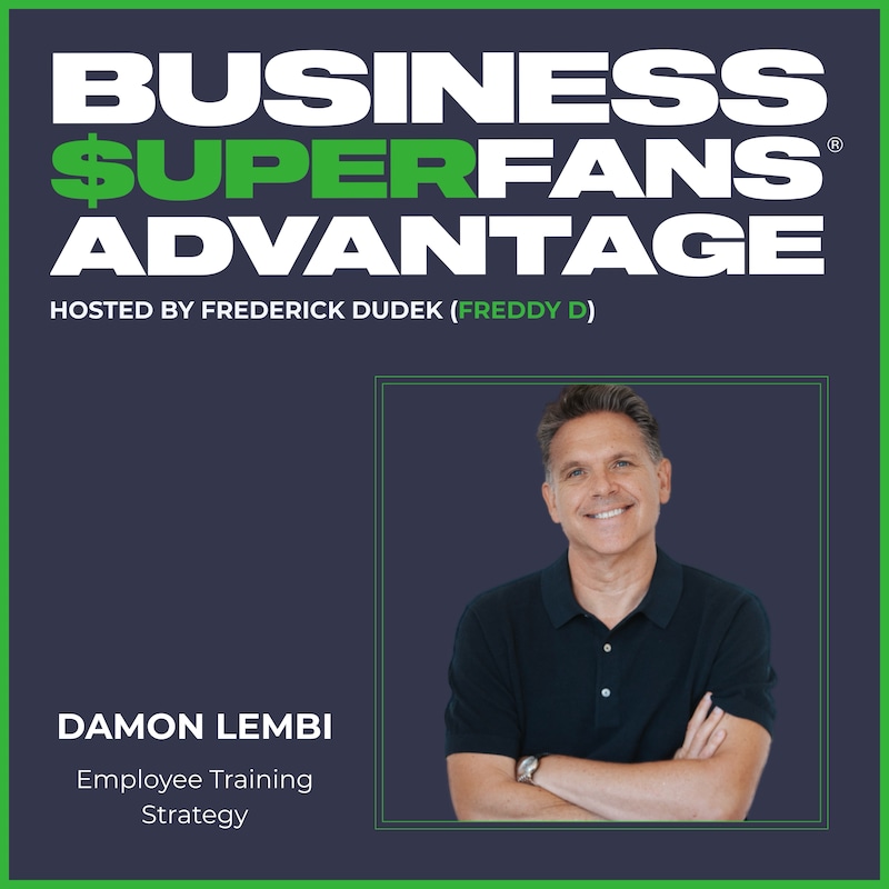 Artwork for podcast Business Superfans® Advantage
