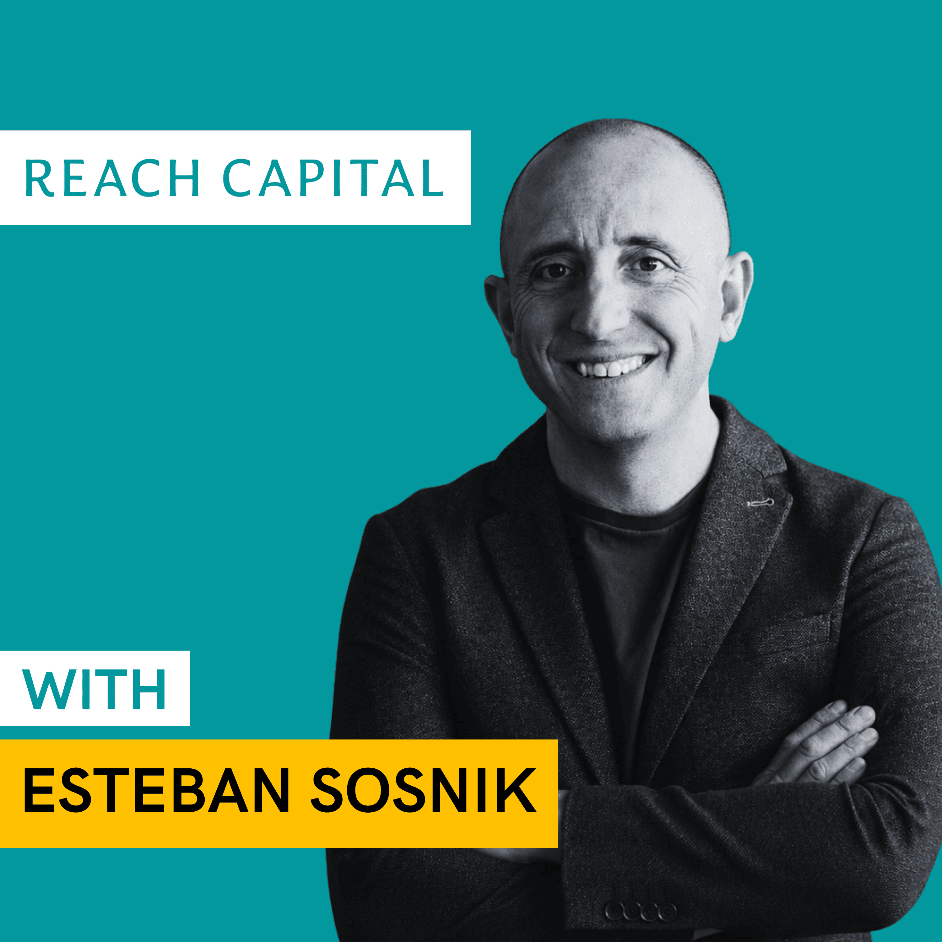 (ENG): From no English at 18 to founding Reach Capital ($1B fund) - Esteban Sosnik episode artwork