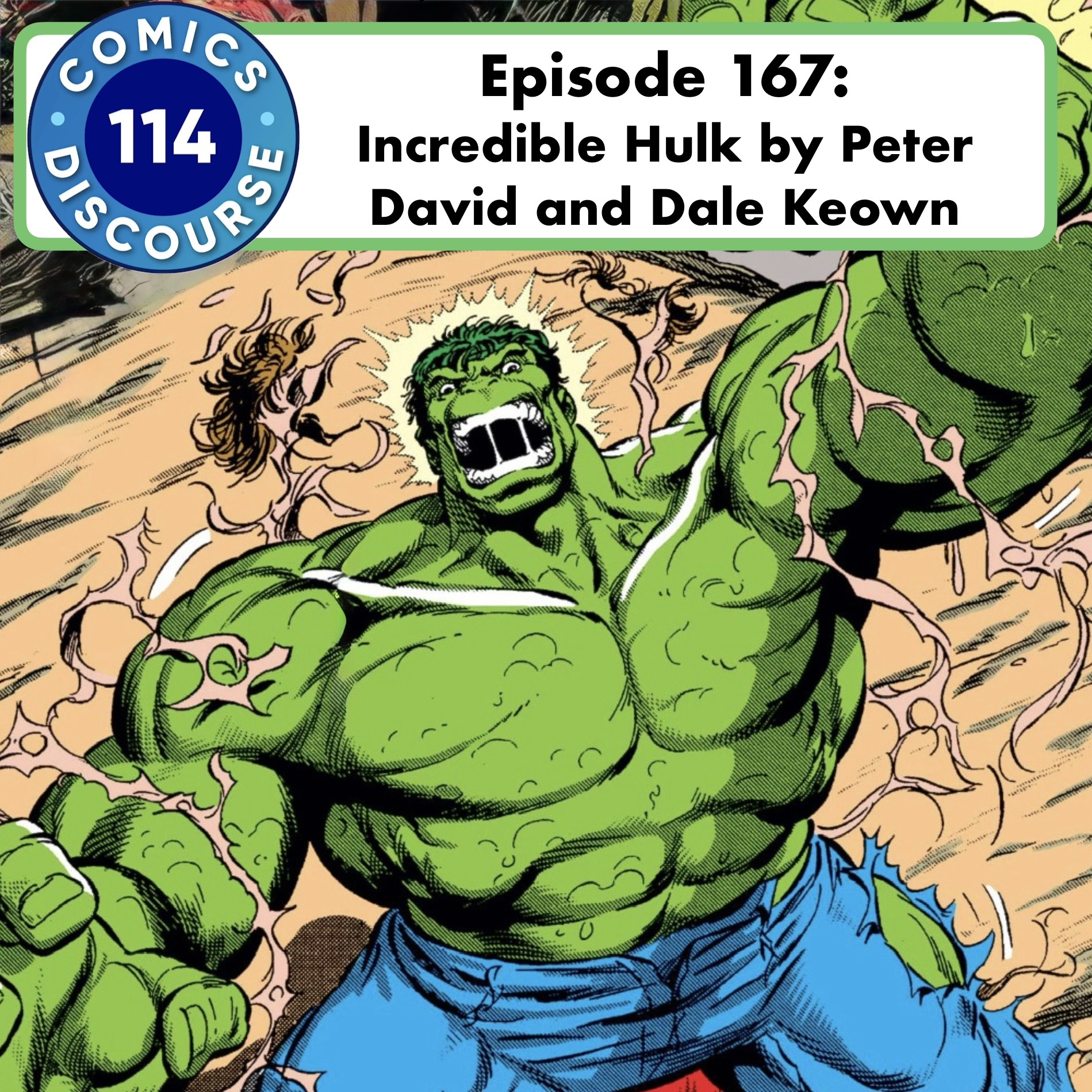 Episode 167: Incredible Hulk by Peter David and Dale Keown