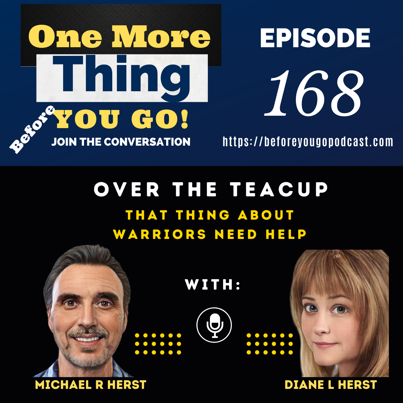 That Thing About -Over the Teacup - "When Warriors Need Help"
