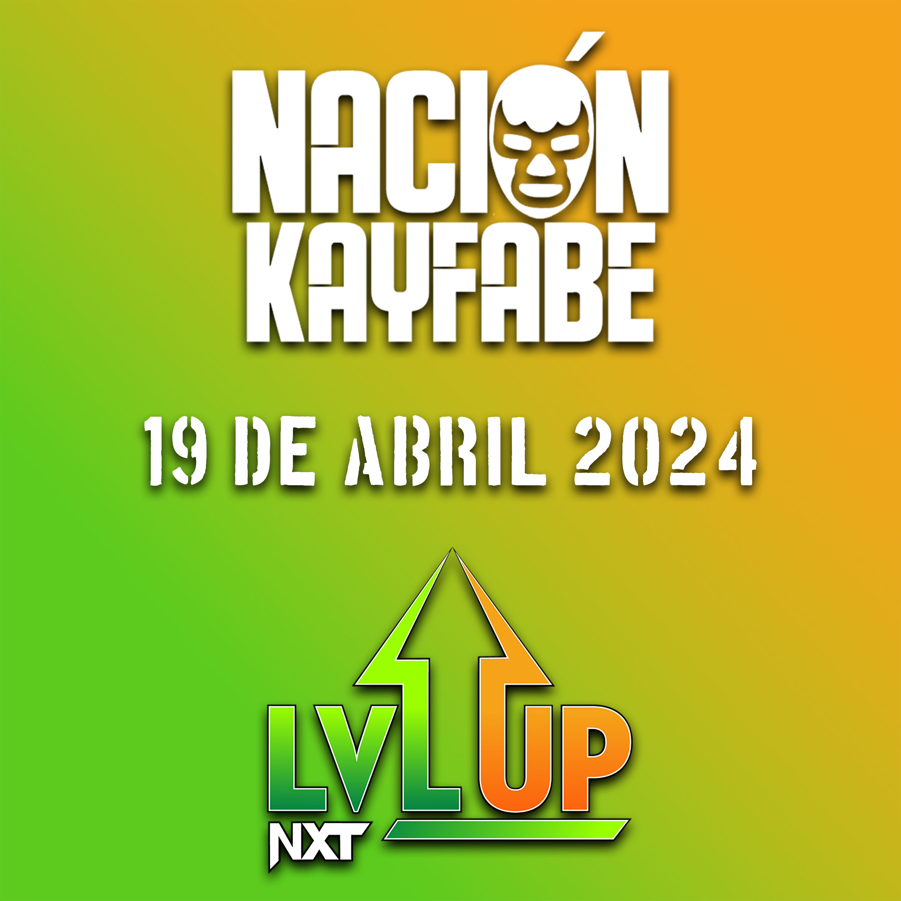 NXT LEVELUP | 19 De Abril 2024 | Hank Tank Están Sólidos episode artwork