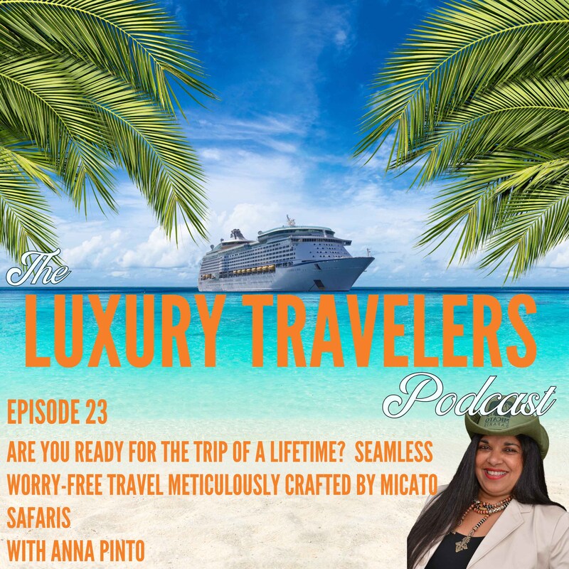 Artwork for podcast The Luxury Travelers Podcast