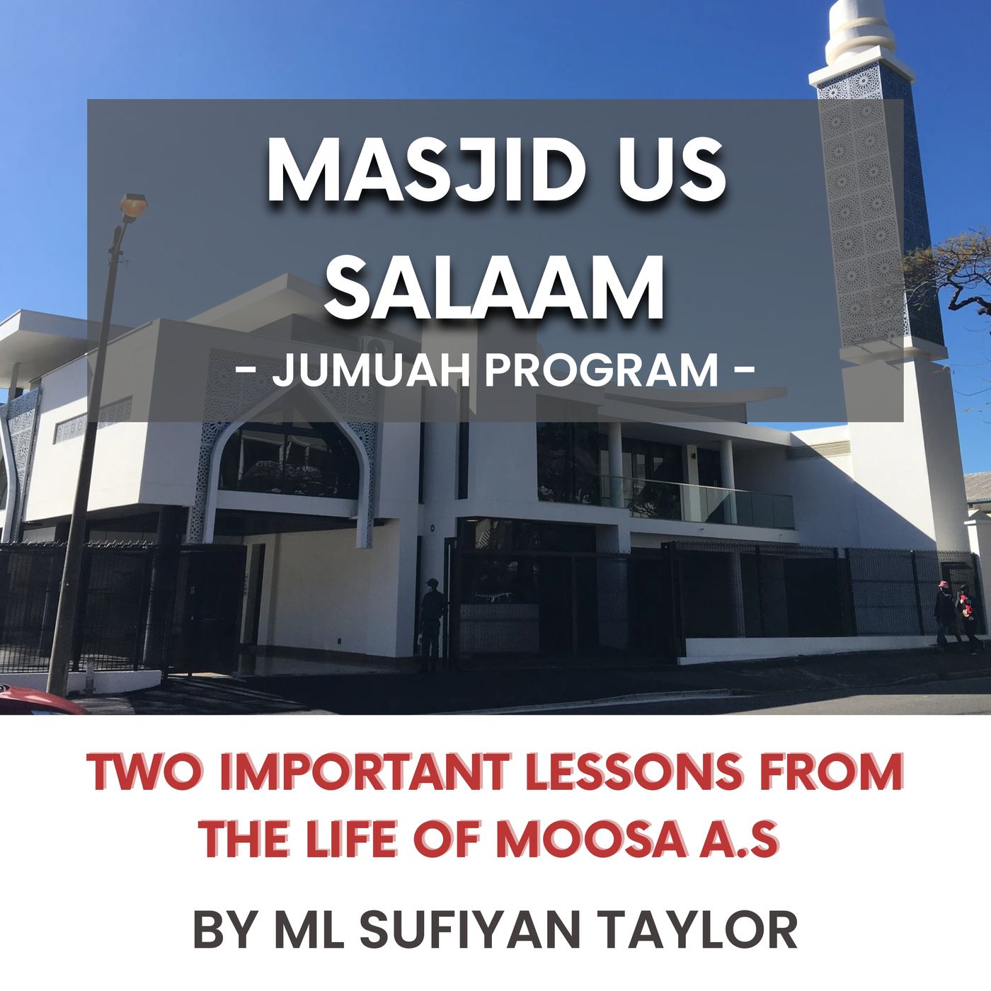 231124_Two important lessons from the life of Moosa A.S by ML Sufiyan Taylor