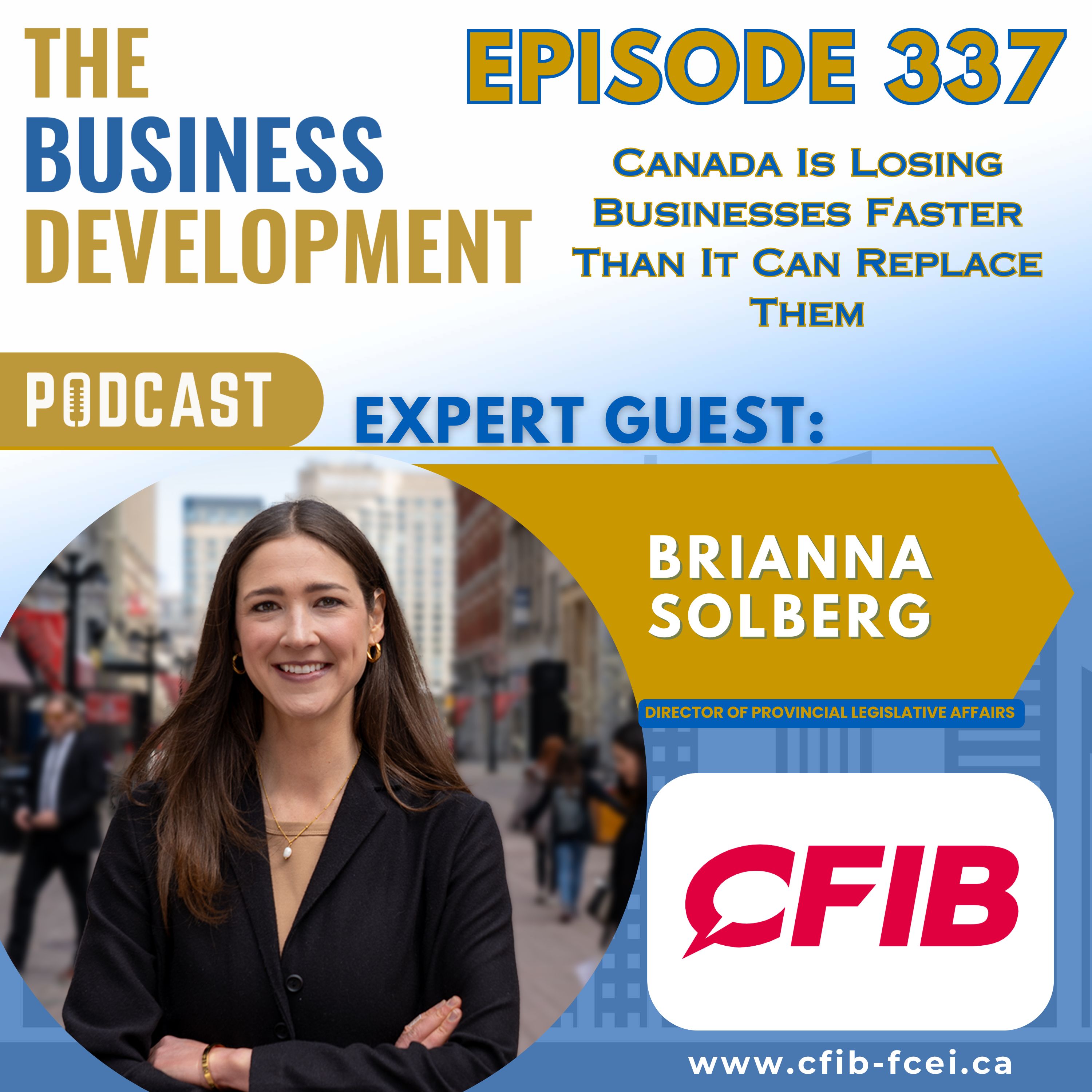 Canada Is Losing Businesses Faster Than It Can Replace Them with Brianna Solberg