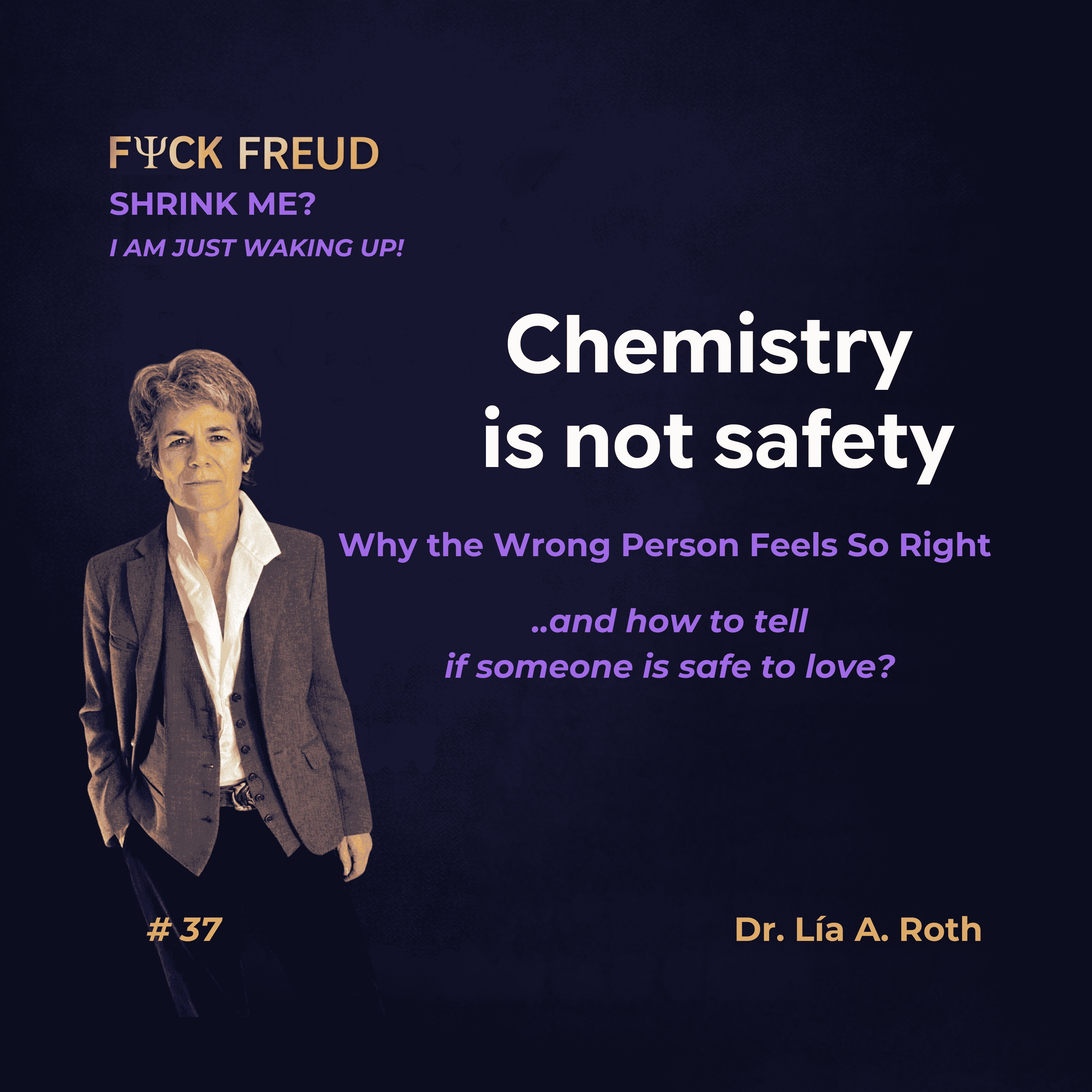 Chemistry Is Not Safety: Why the Wrong Person Feels So Right episode artwork