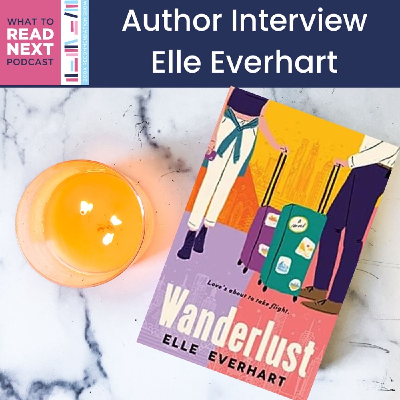 #685 Wanderlust and Writing: A Journey with Novelist Elle Everhart
