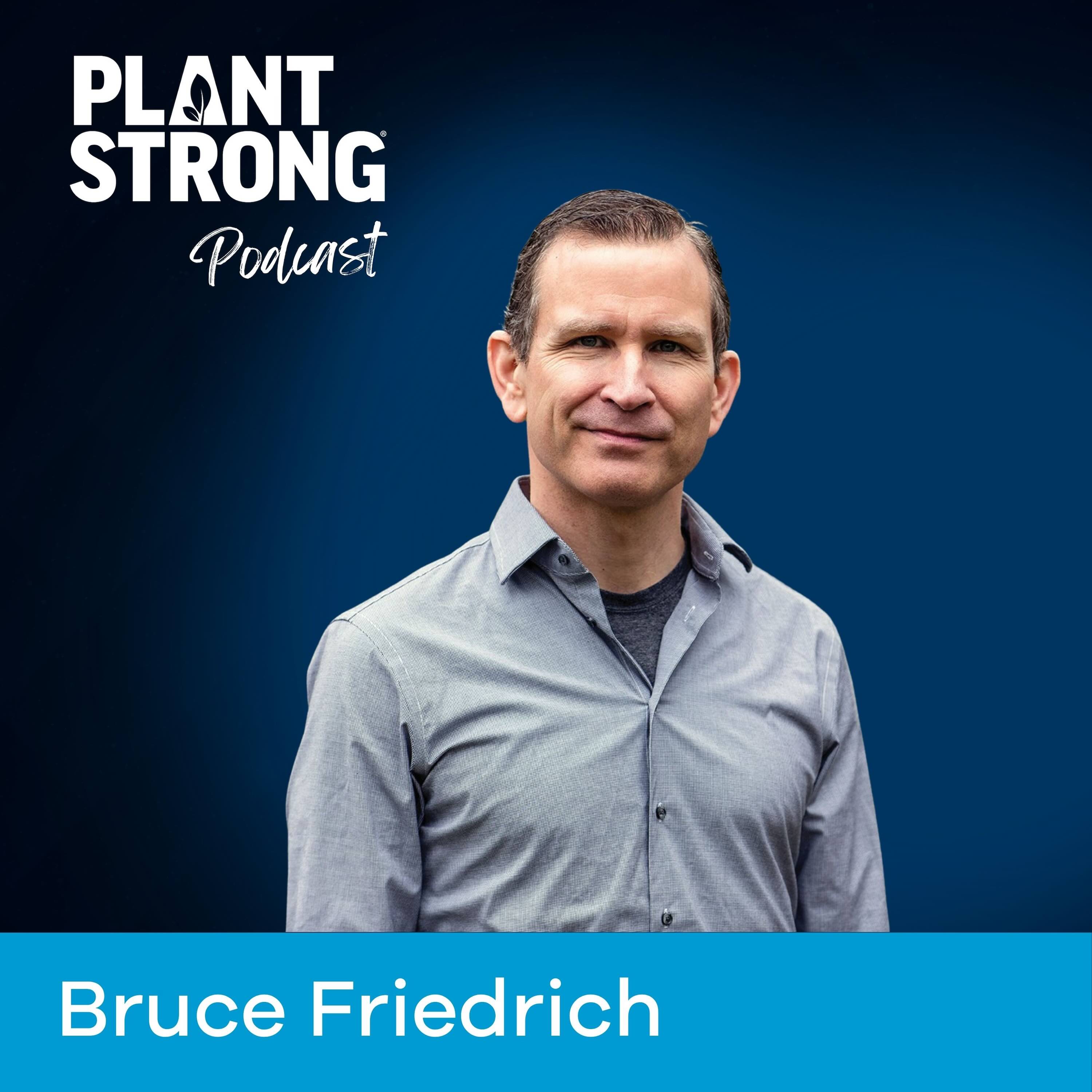 Ep. 355: How Alternative Meat Could Replace Industrial Animal Agriculture with Bruce Friedrich