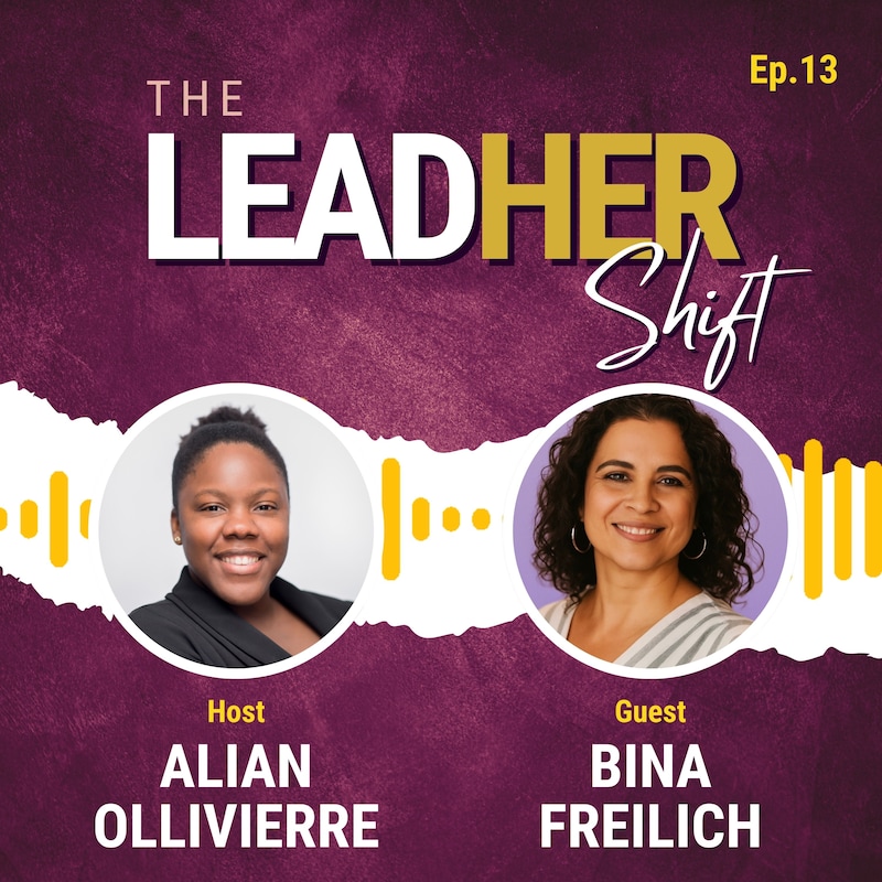 Artwork for podcast The LeadHer Shift w/ Alian Ollivierre