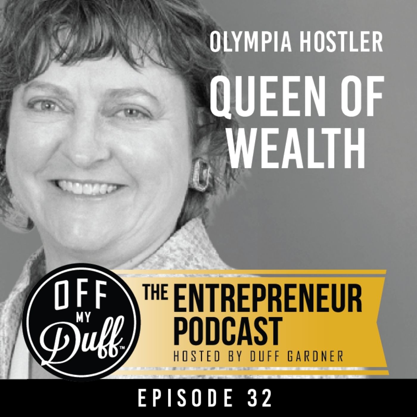 Olympia Hostler - Queen of Wealth
