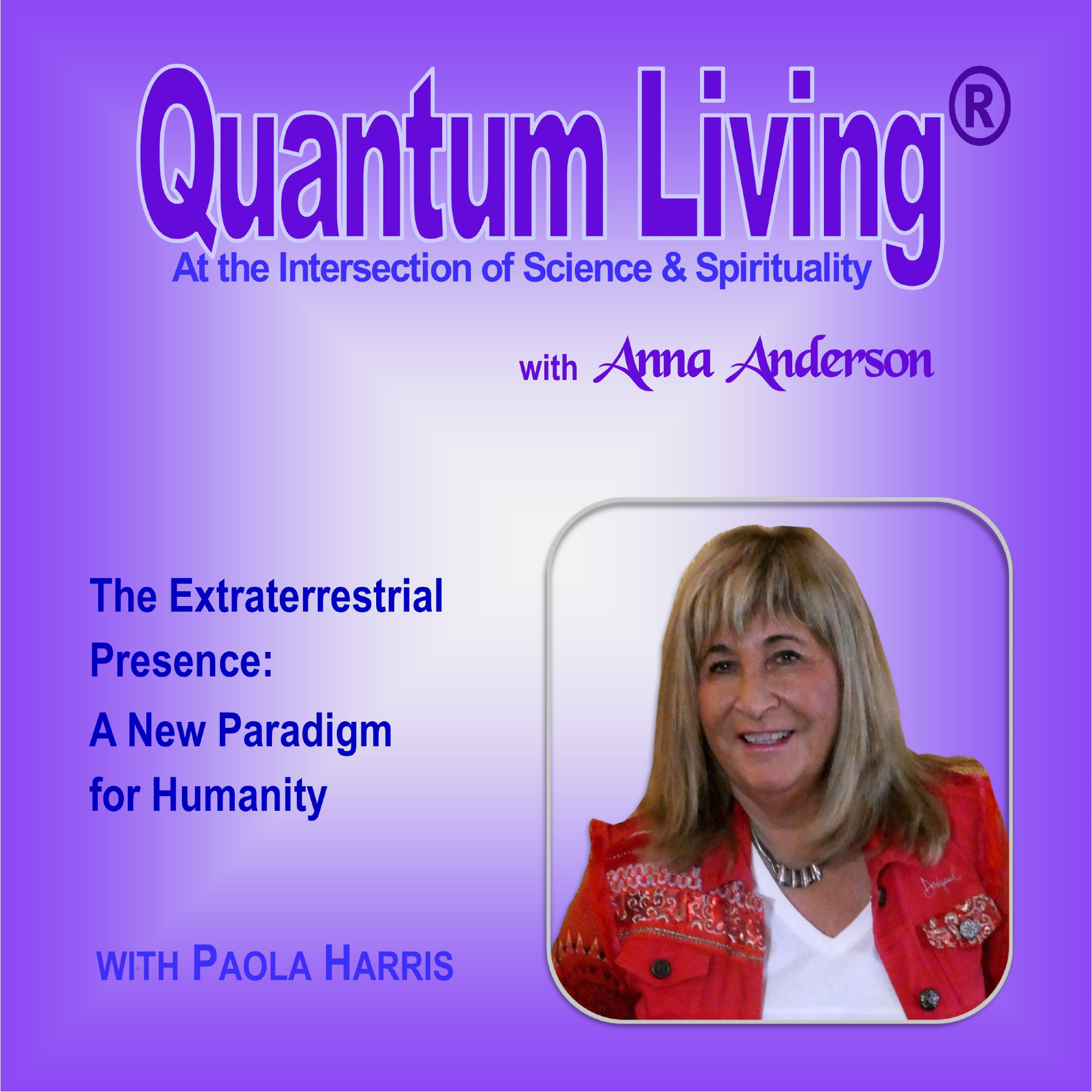 S4 E13: The Extraterrestrial Presence: A New Paradigm for Humanity