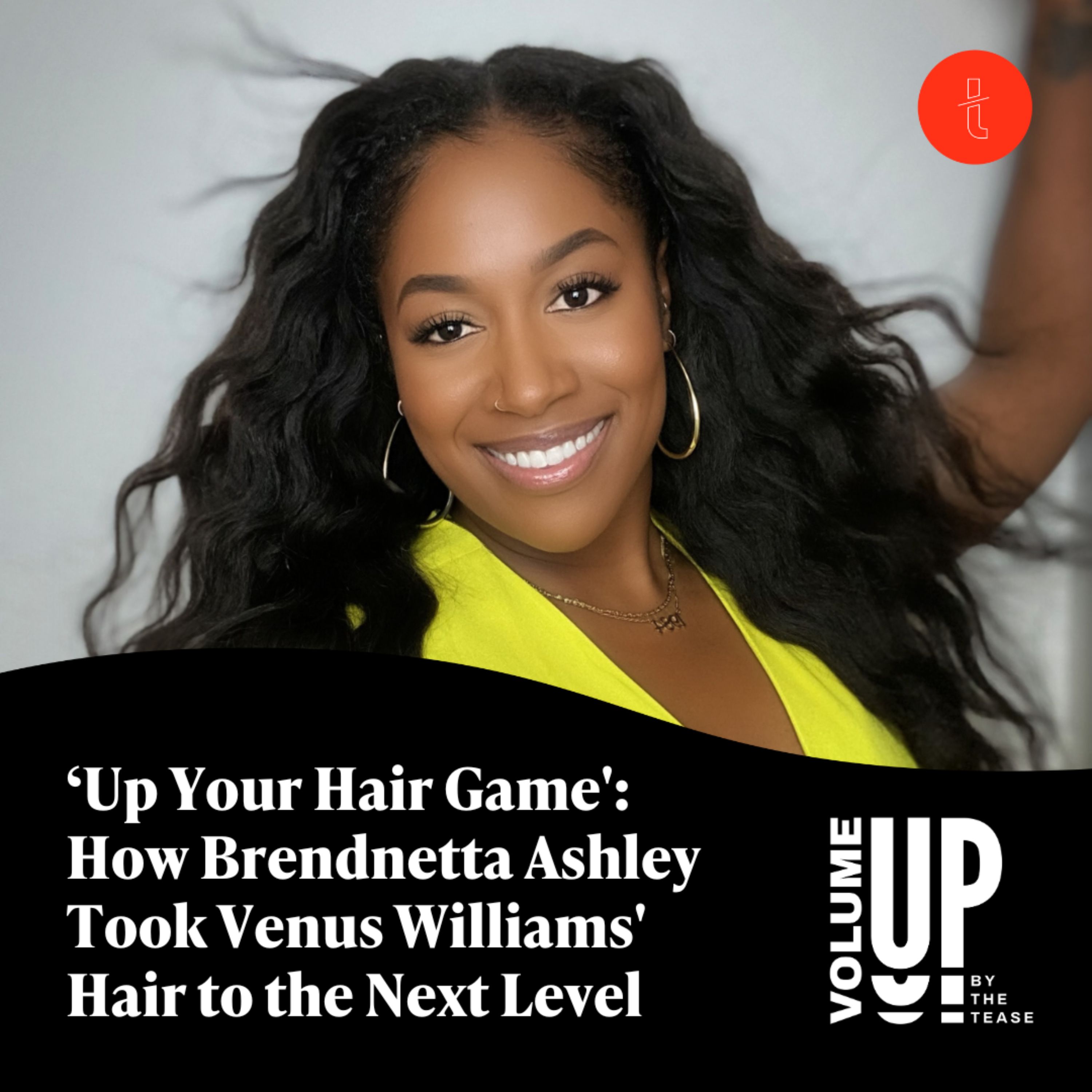 'Up Your Hair Game': How Brendnetta Ashley Took Venus Williams' Hair to the Next Level