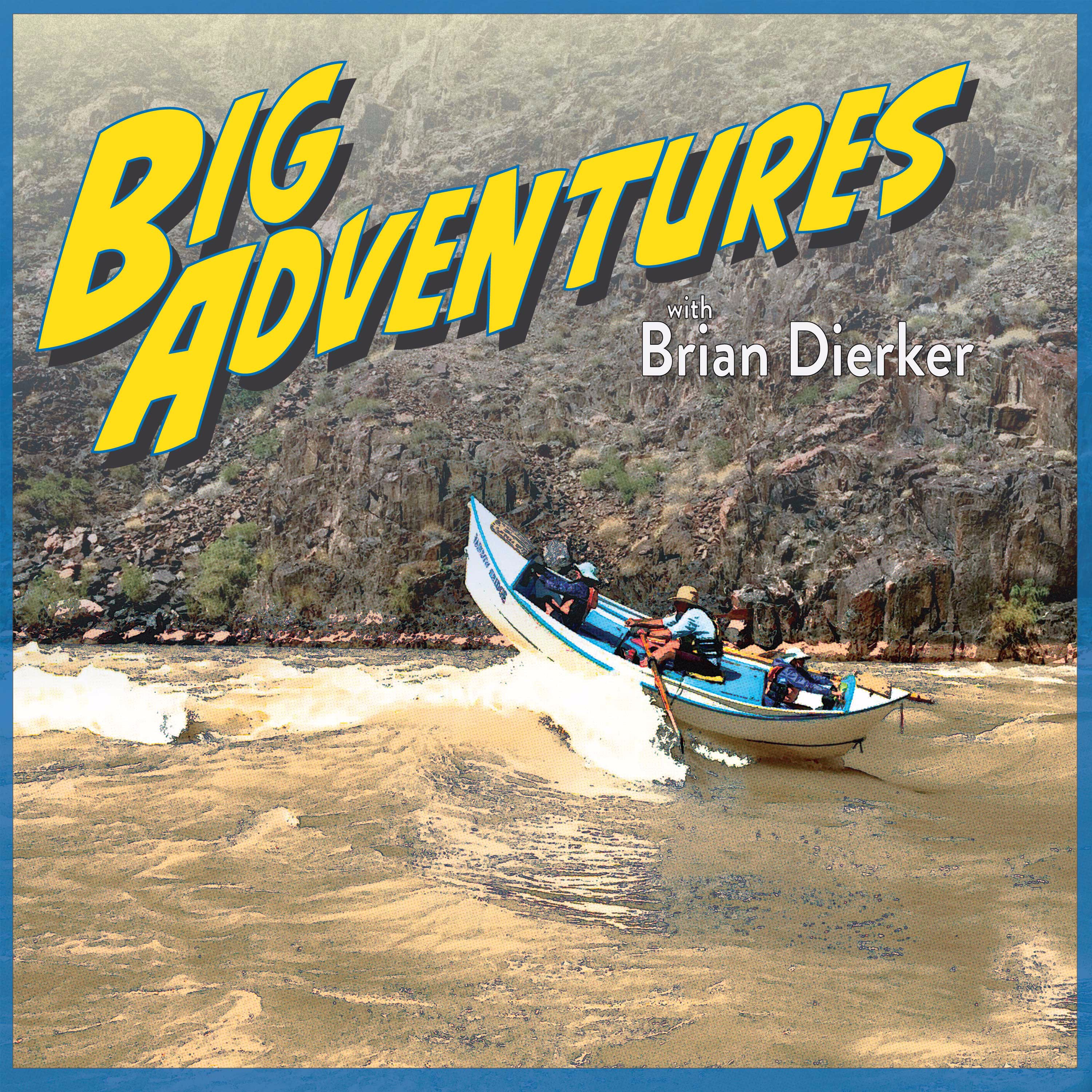 Artwork for Big Adventures with Brian Dierker