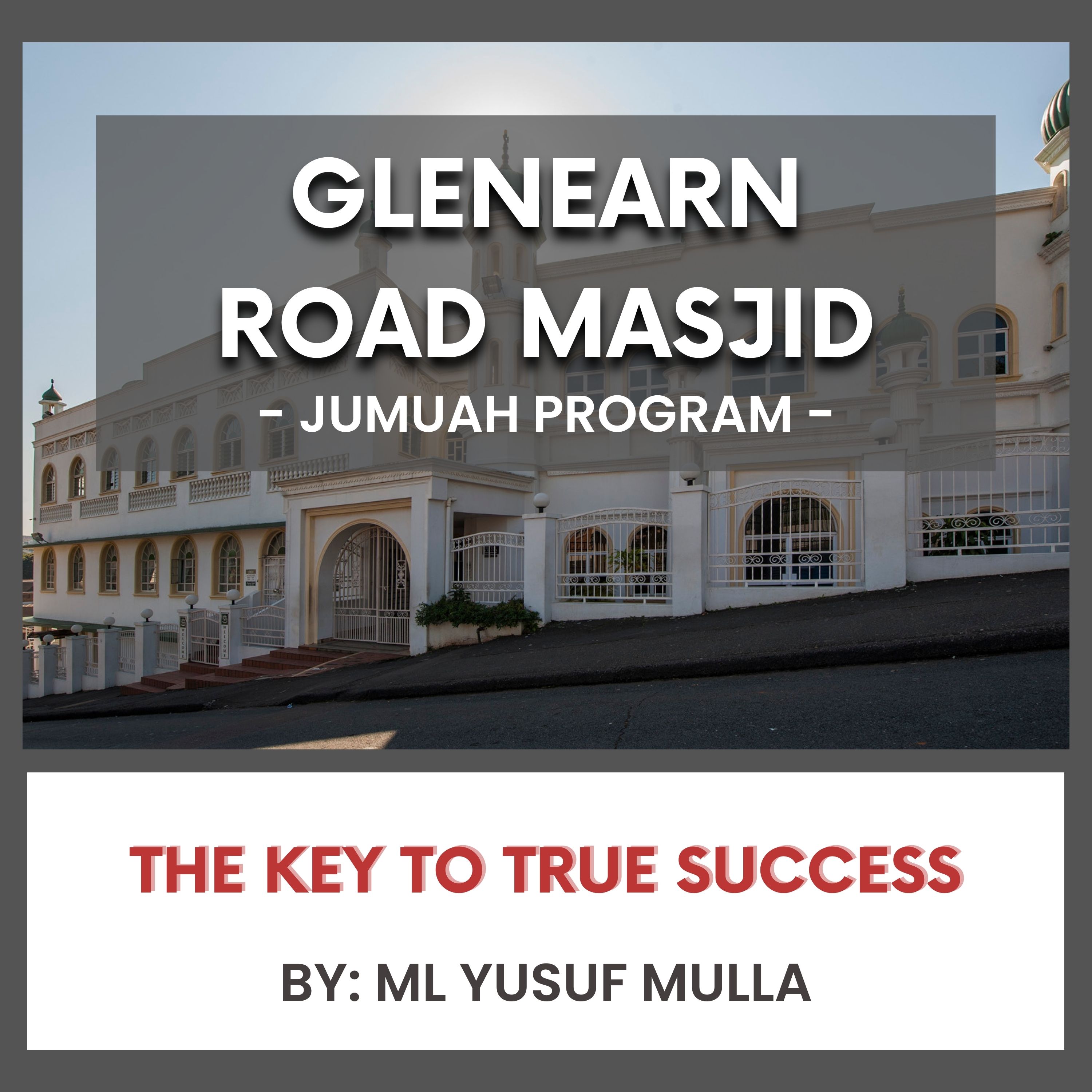260206_The Key To True Success by ML Yusuf Mulla episode artwork