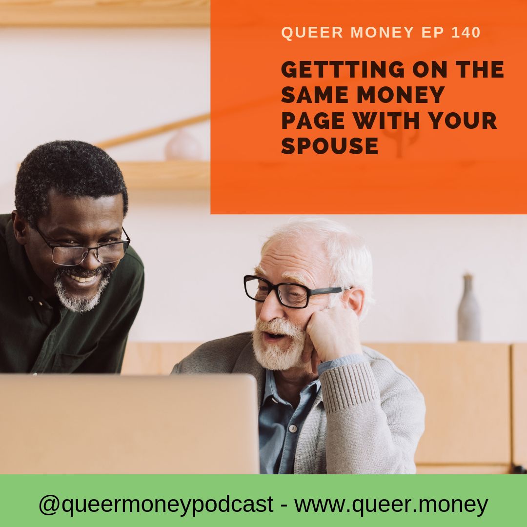 5 Unique Steps to Initiate the Money Conversation with Your Spouse - Queer Money ep. 140