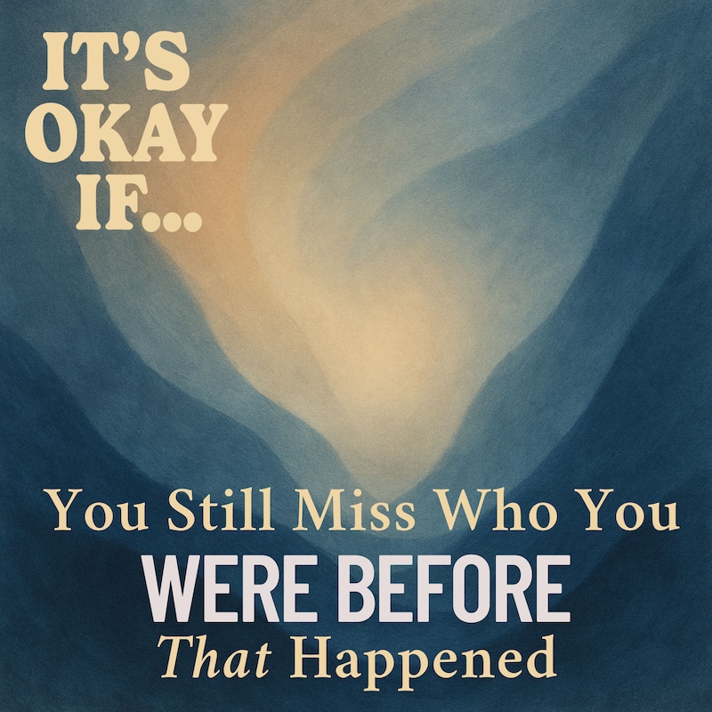 Artwork for podcast It’s Okay If… Permission Slips for Mental Health, Self-Acceptance, and Growth