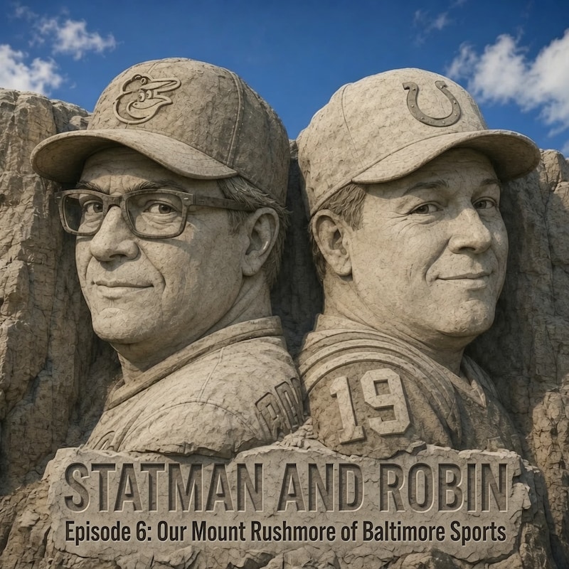 Artwork for podcast StatMan and Robin: The Dynamic Duo of Baltimore Sports History