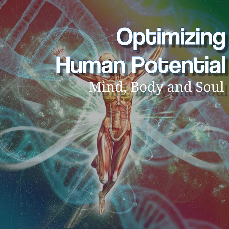 Artwork for podcast Optimizing Human Potential