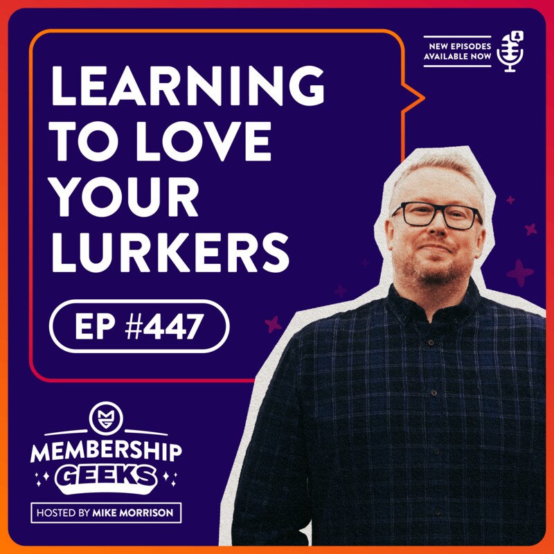 Artwork for podcast Membership Geeks Podcast with Mike Morrison