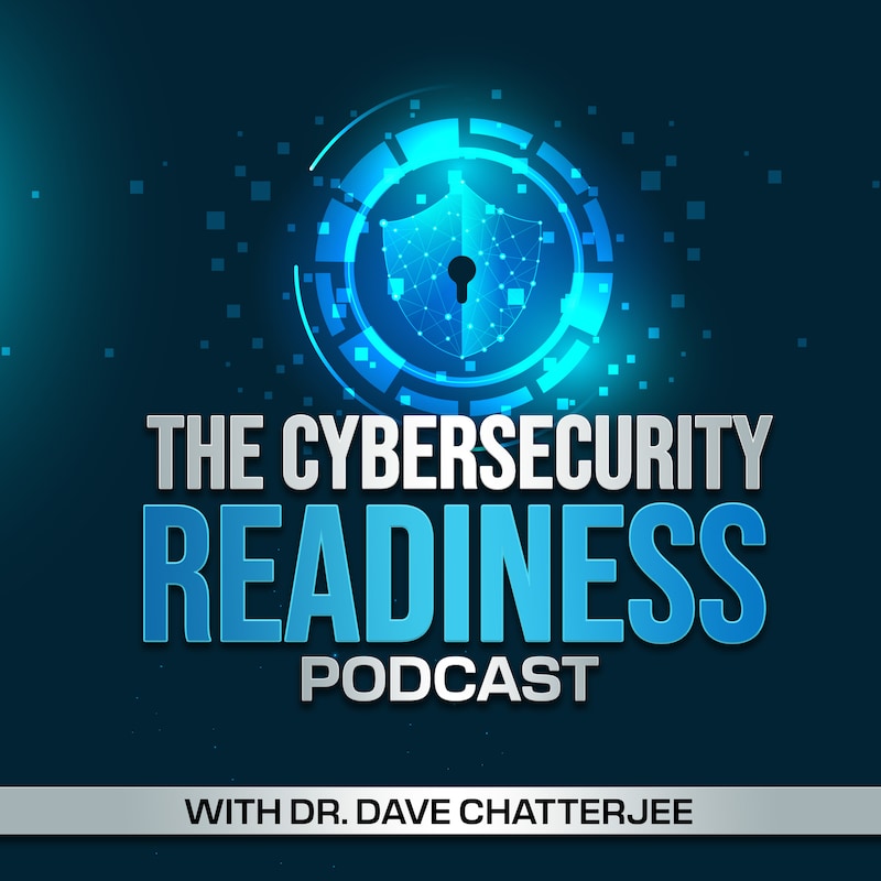 Artwork for podcast The Cybersecurity Readiness Podcast Series