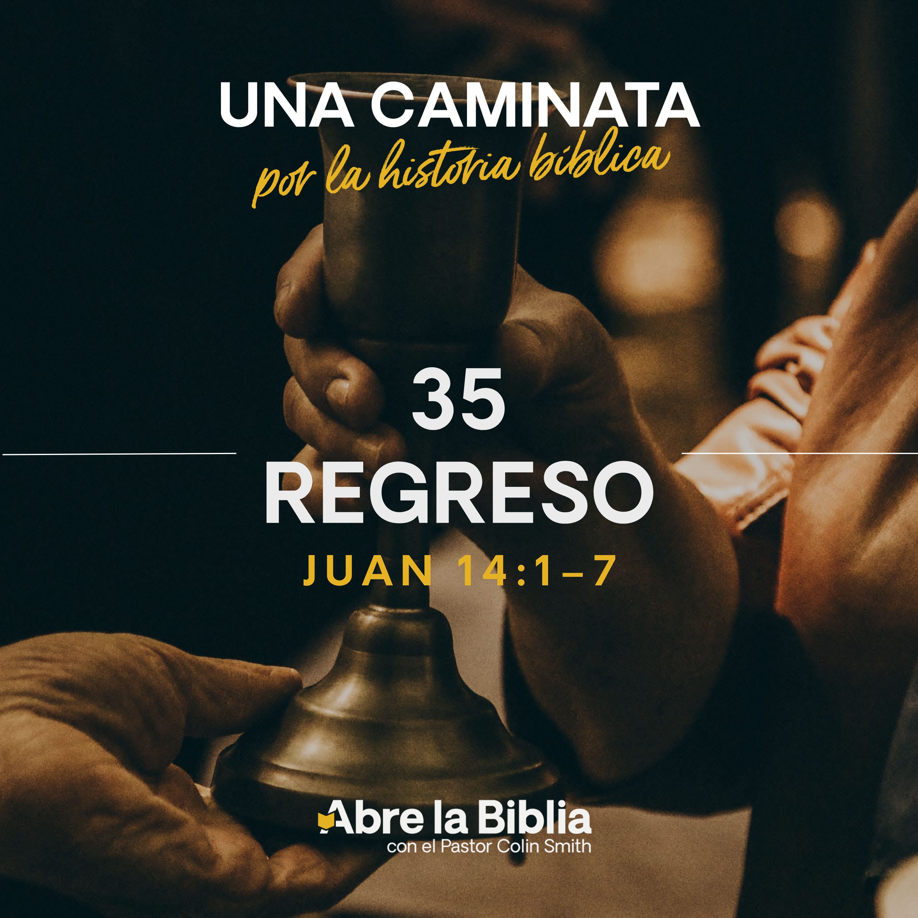 35: Regreso (Juan 14:1–7) episode artwork
