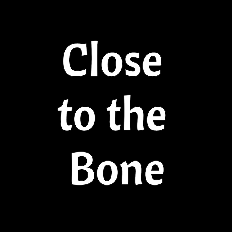 Artwork for podcast Close to the Bone