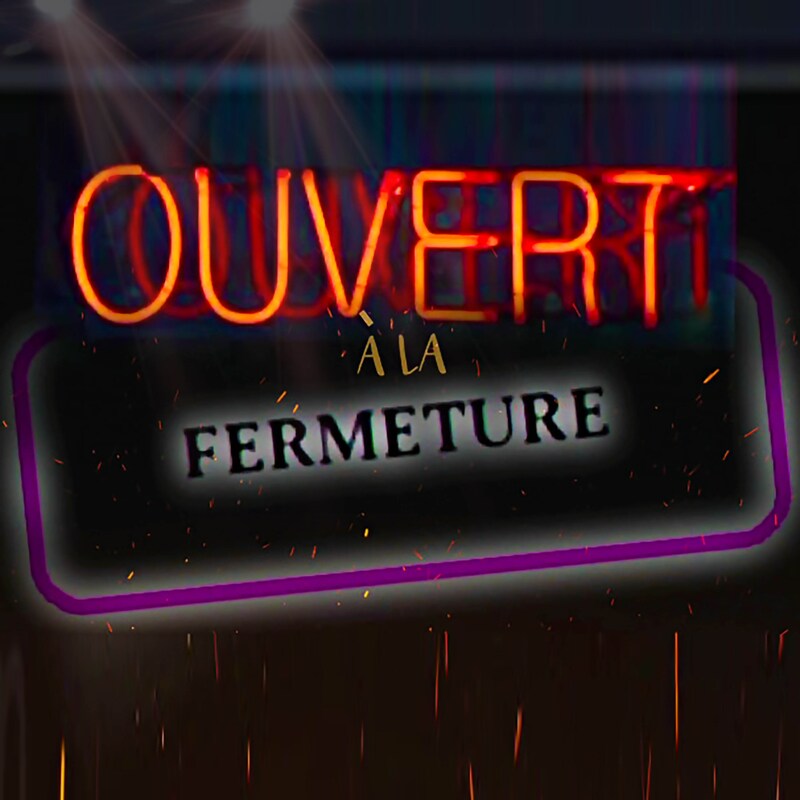 Artwork for podcast Ouvert à la Fermeture