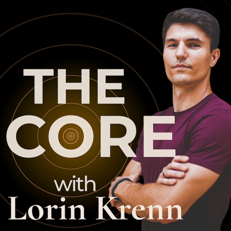 Artwork for podcast The Core with Lorin Krenn