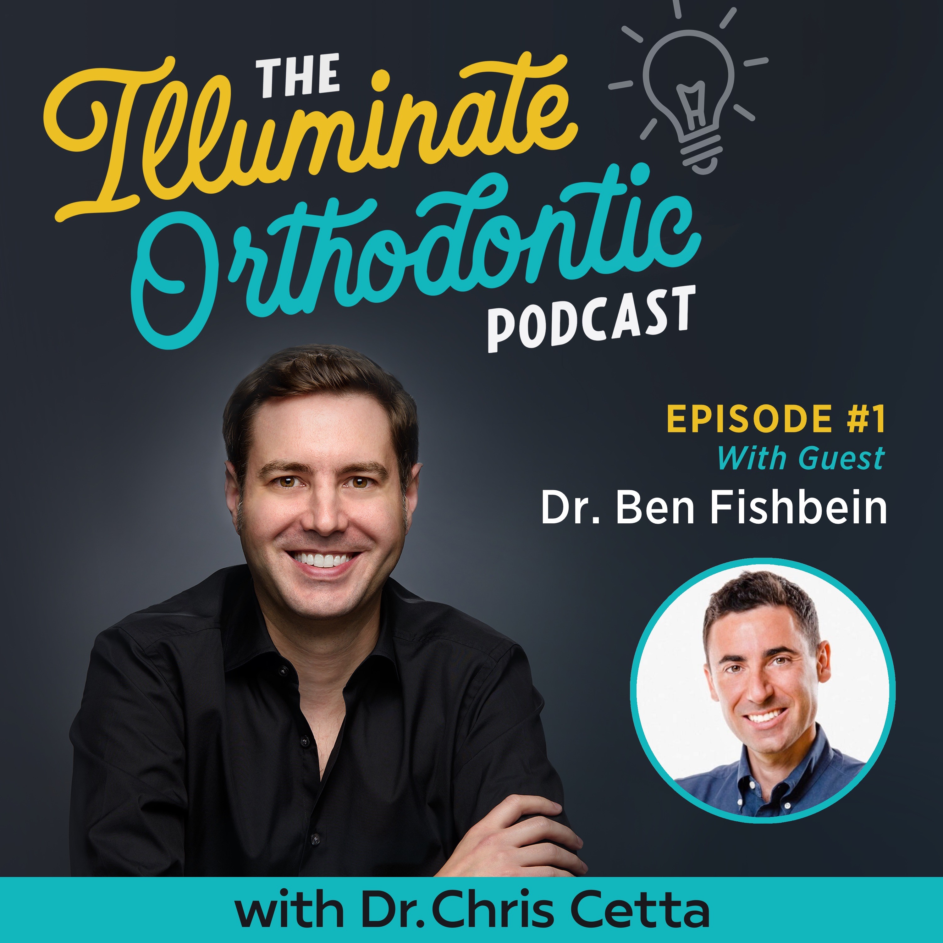 The Illuminate Orthodontic Podcast: Shining a Light on Orthodontist Innovators
