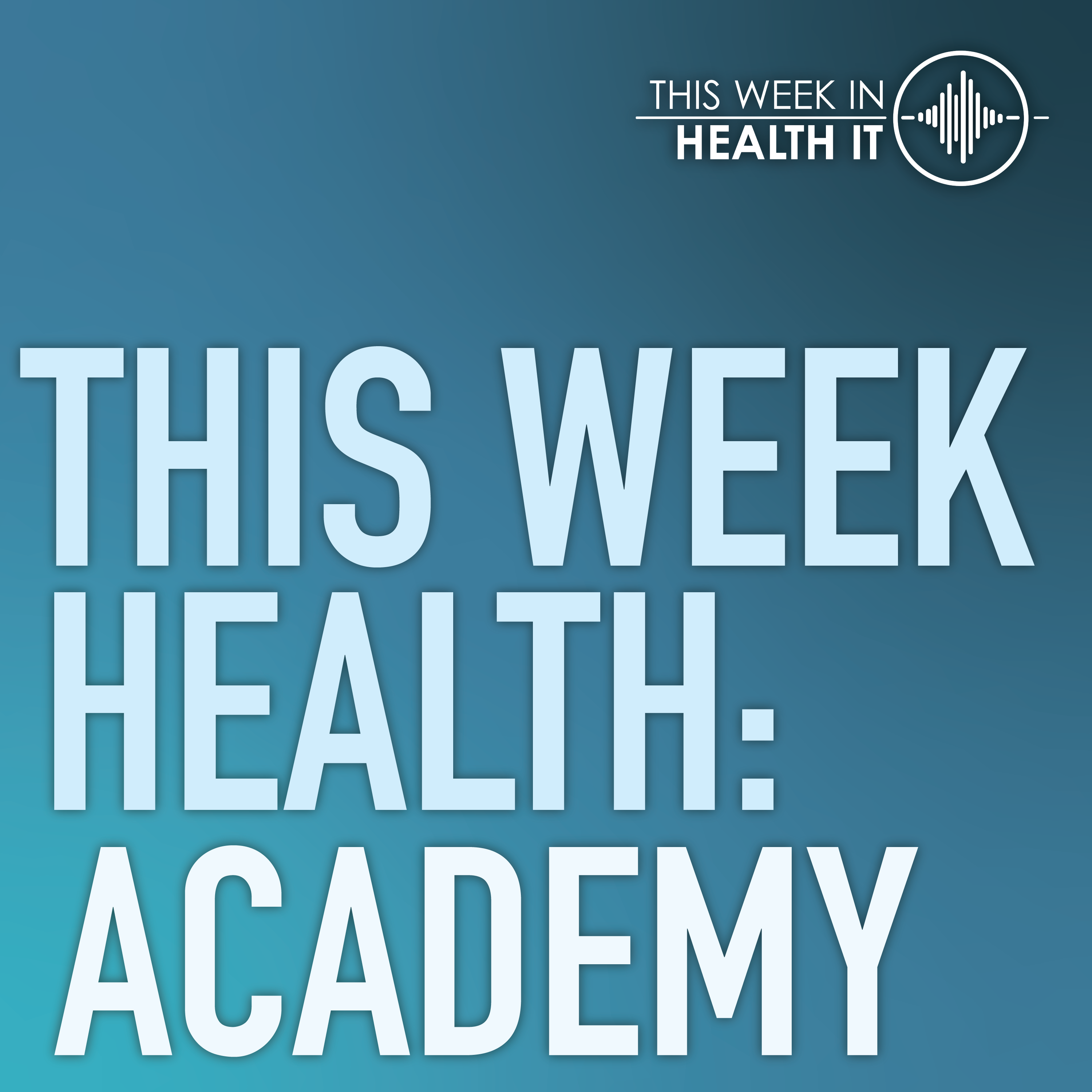 Artwork for podcast This Week Health: Academy