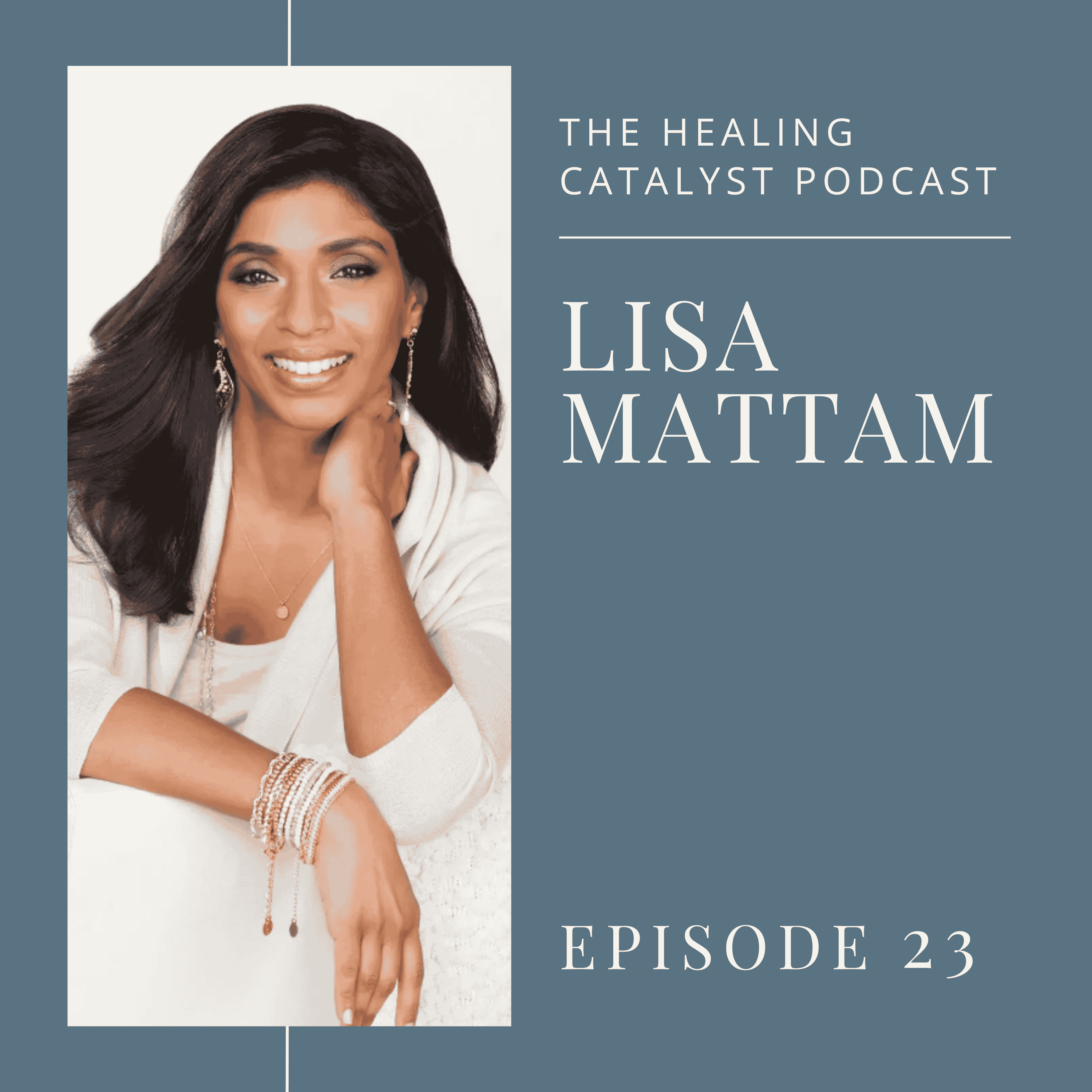 Ayurveda & Clean Beauty for Inner and Outer Glow with Lisa Mattam episode artwork